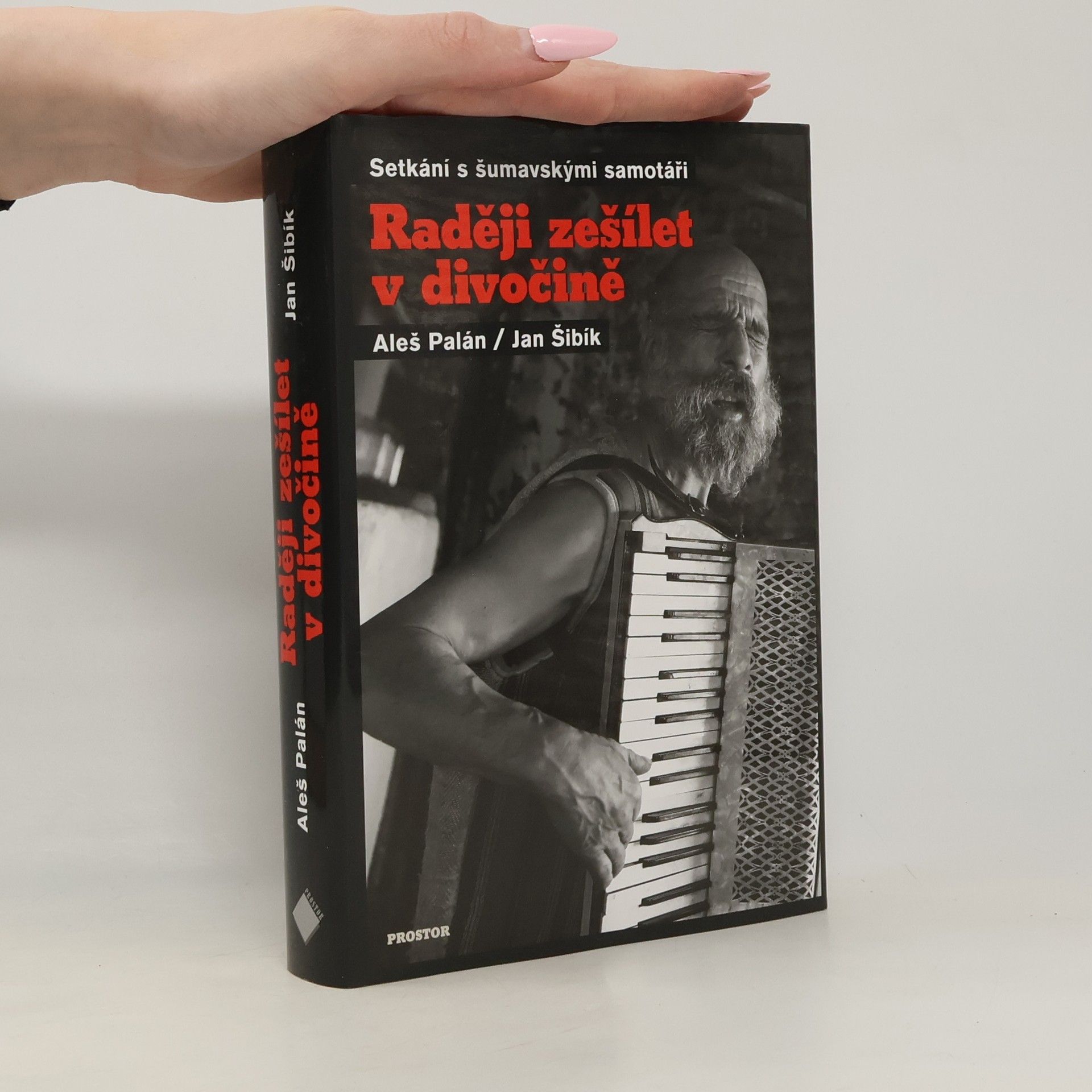 Aleš Palán Raději zešílet v divočině