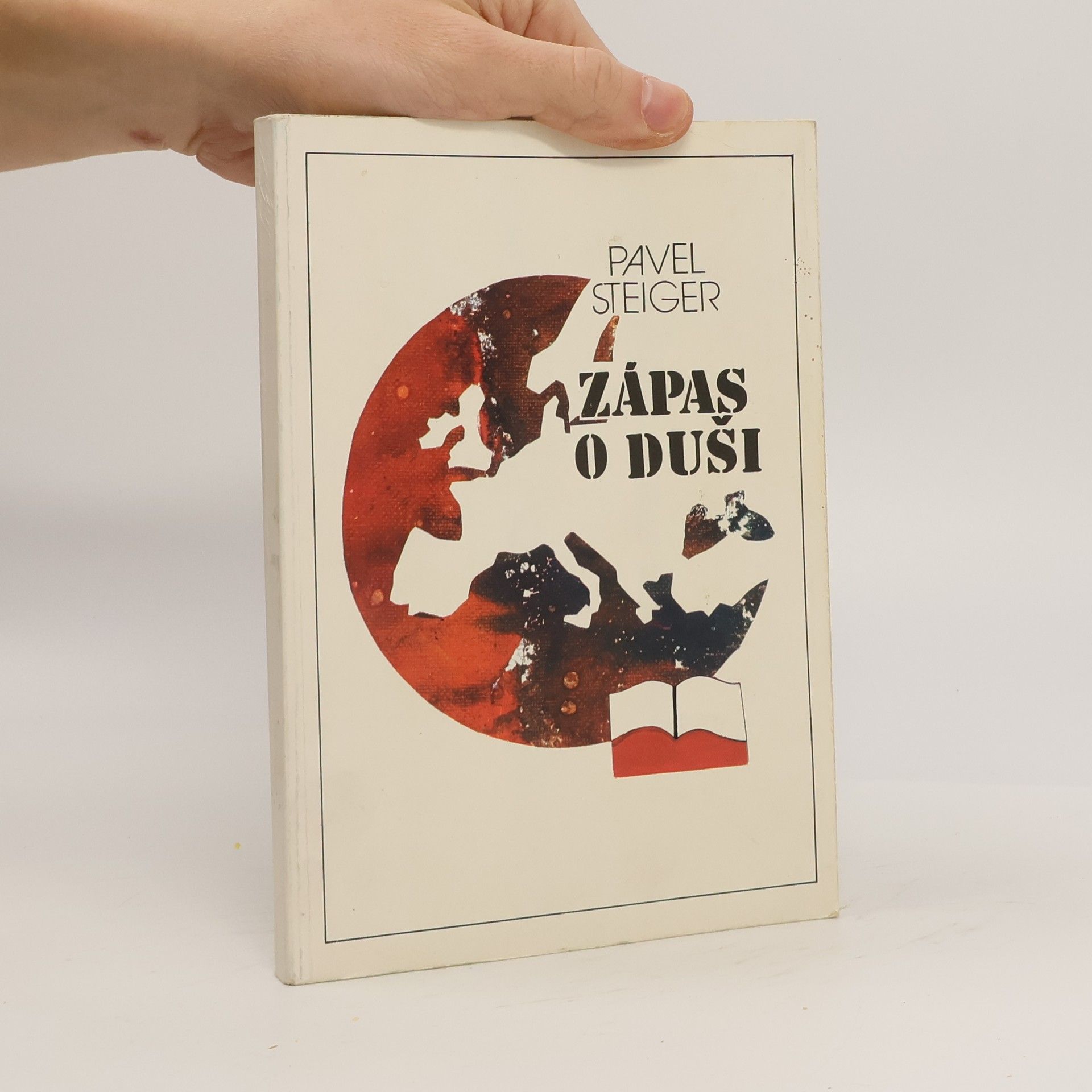 Pavel Steiger Zápas o duši