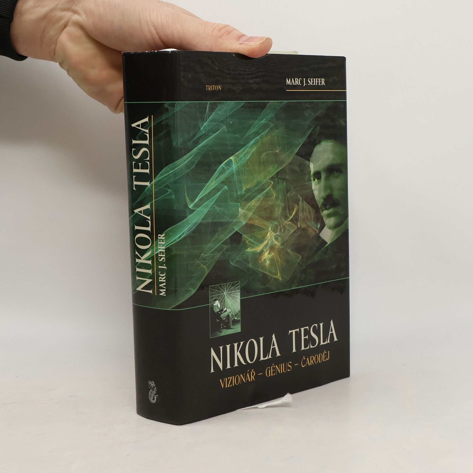 Nikola Tesla. Vizionář - génius - čaroděj