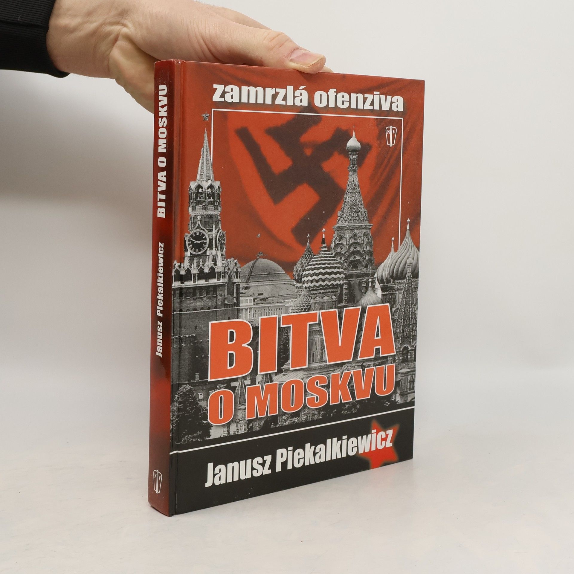 Janusz Piekałkiewicz Bitva o Moskvu: Zamrzlá ofenziva