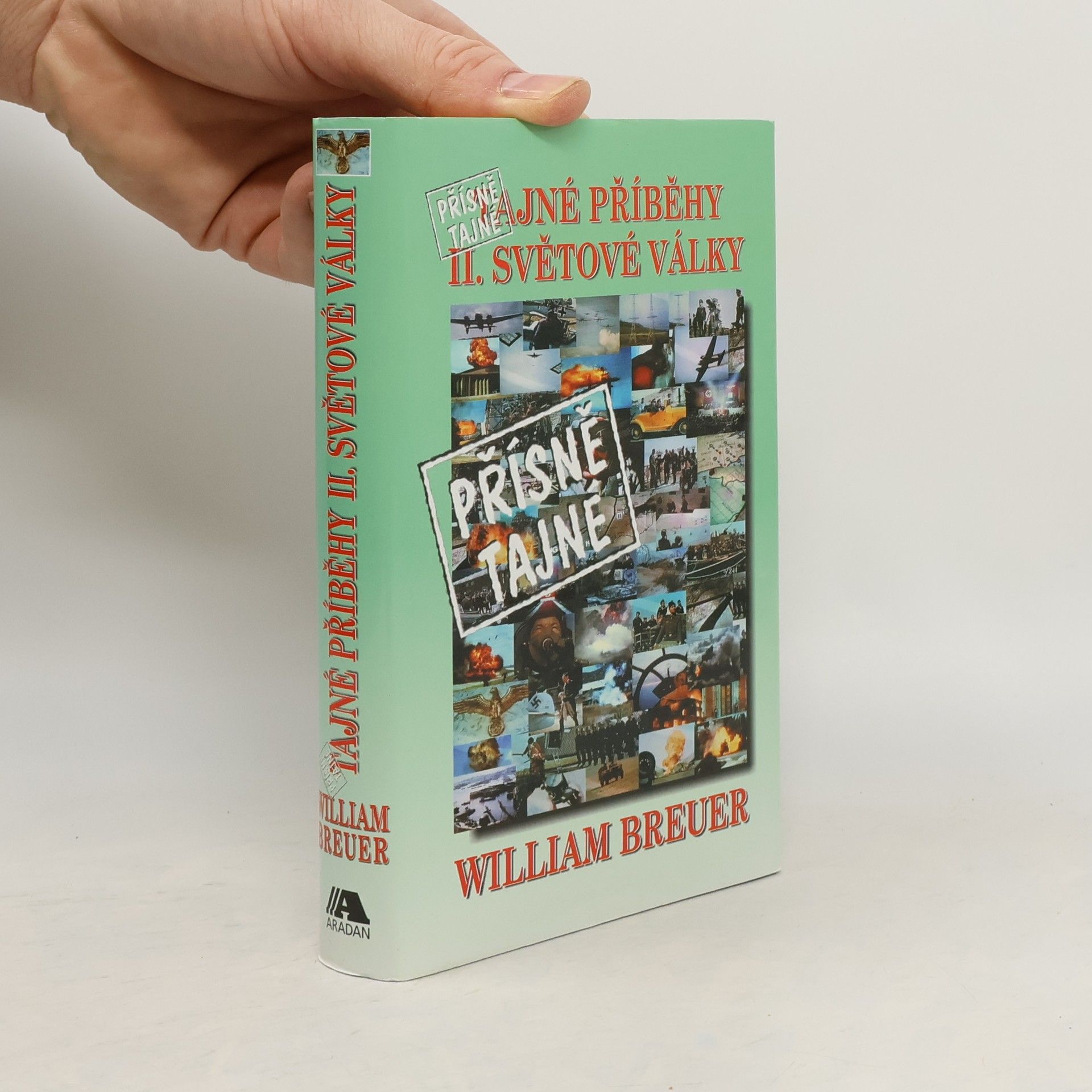 William Breuer Přísně tajné příběhy II. světové války