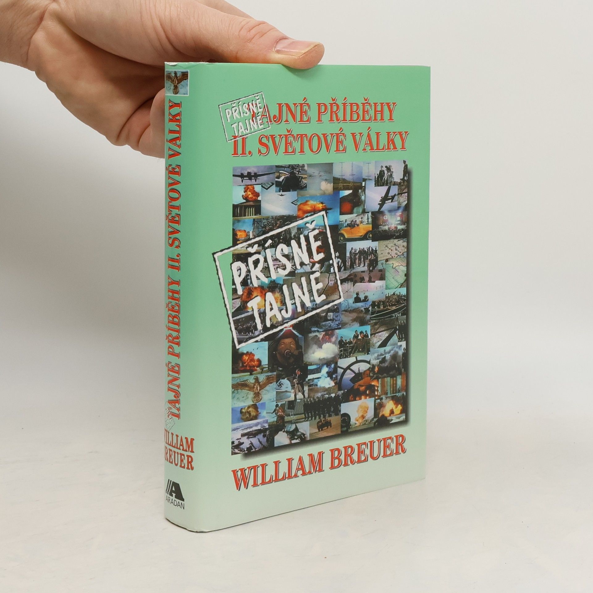 William Breuer Přísně tajné příběhy II. světové války