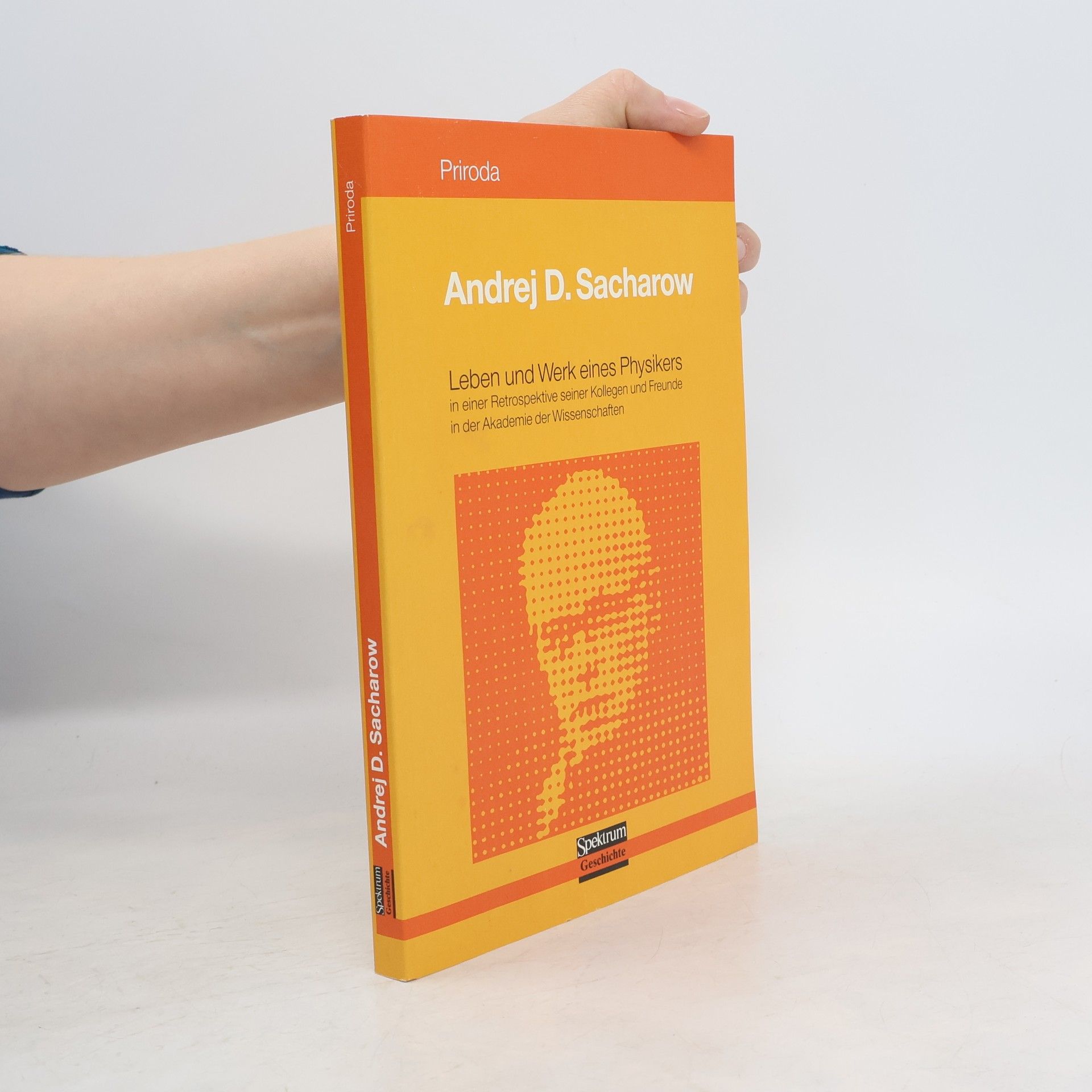 Andrei Dmitrijewitsch Sacharow Andrej D. Sacharow