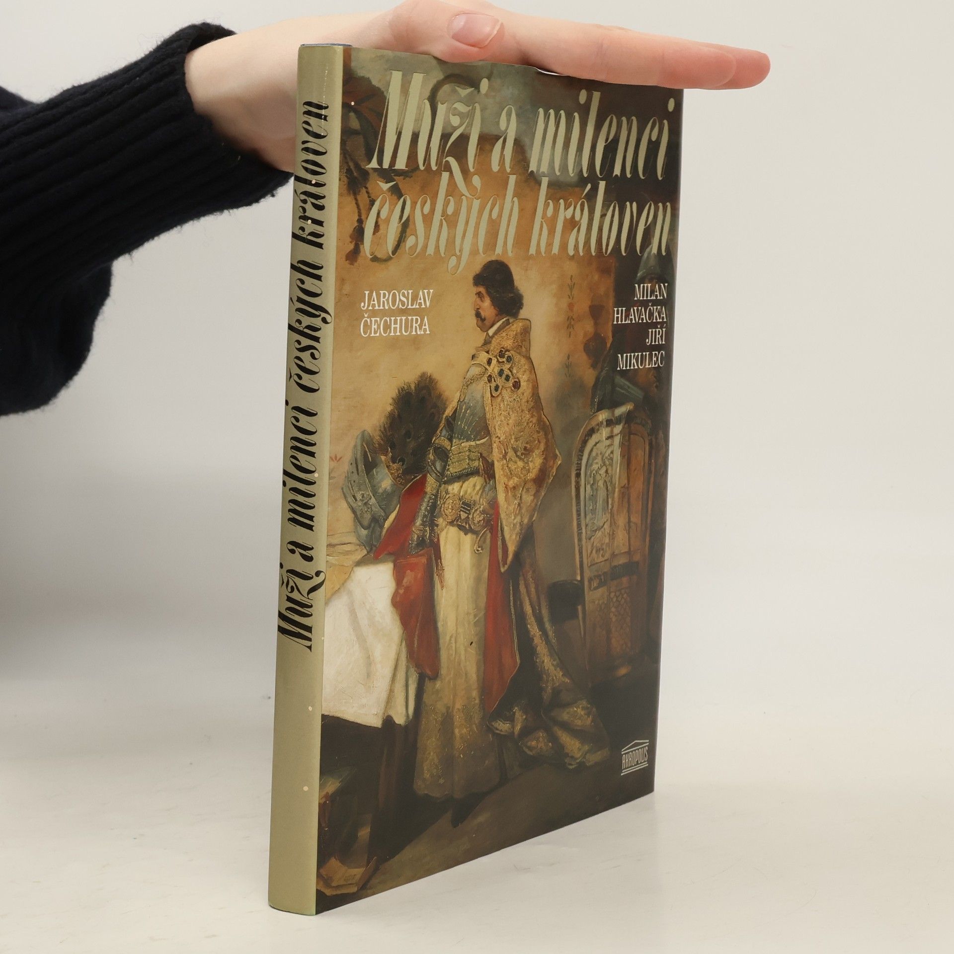 Jaroslav Čechura Muži a milenci českých královen