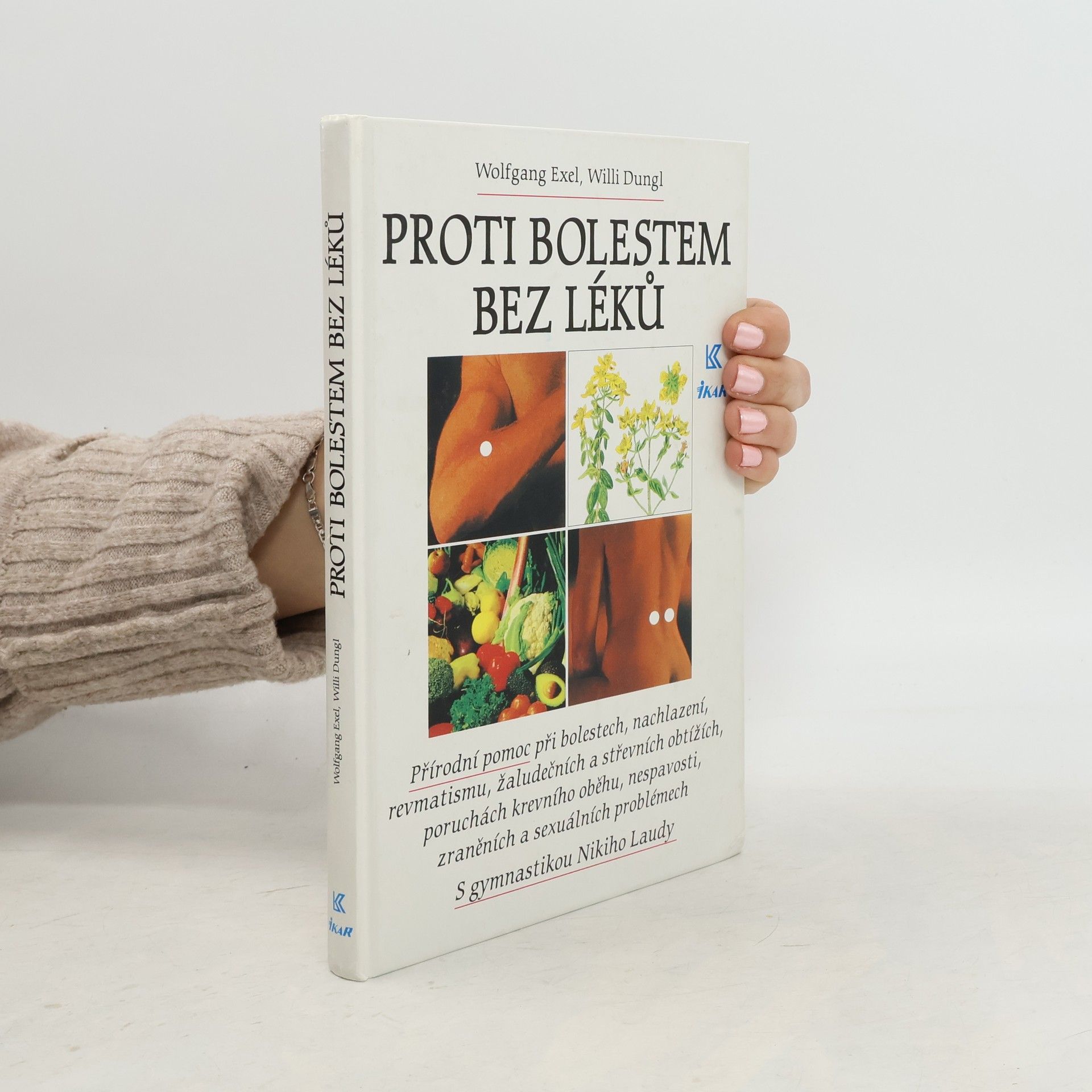 Wolfgang Exel Proti bolestem bez léků