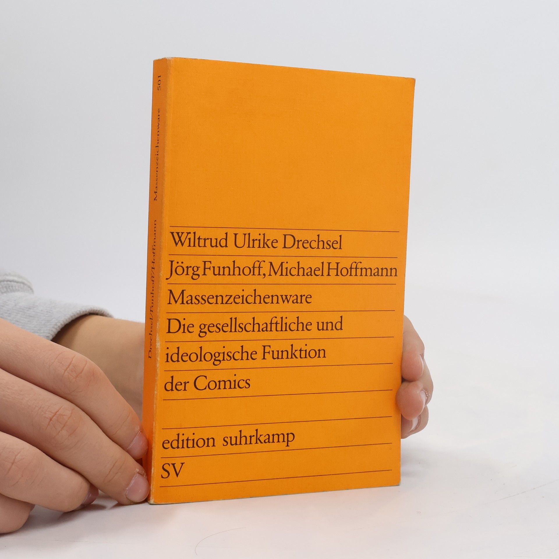 Autorenkollektiv Die gesellschaftliche und ideologische Funktion der Comics