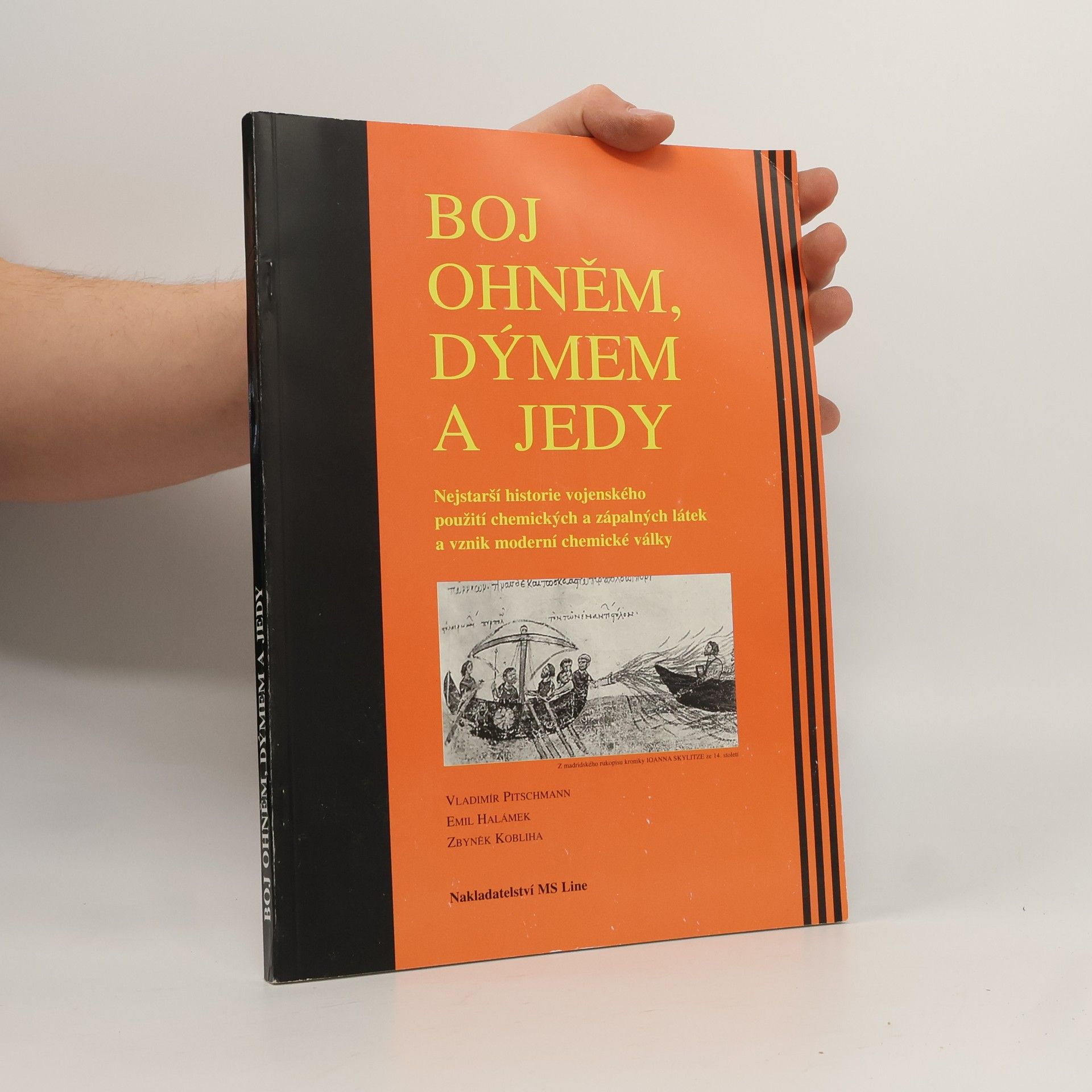 Vladimír Pitschmann Boj ohněm, dýmem a jedy