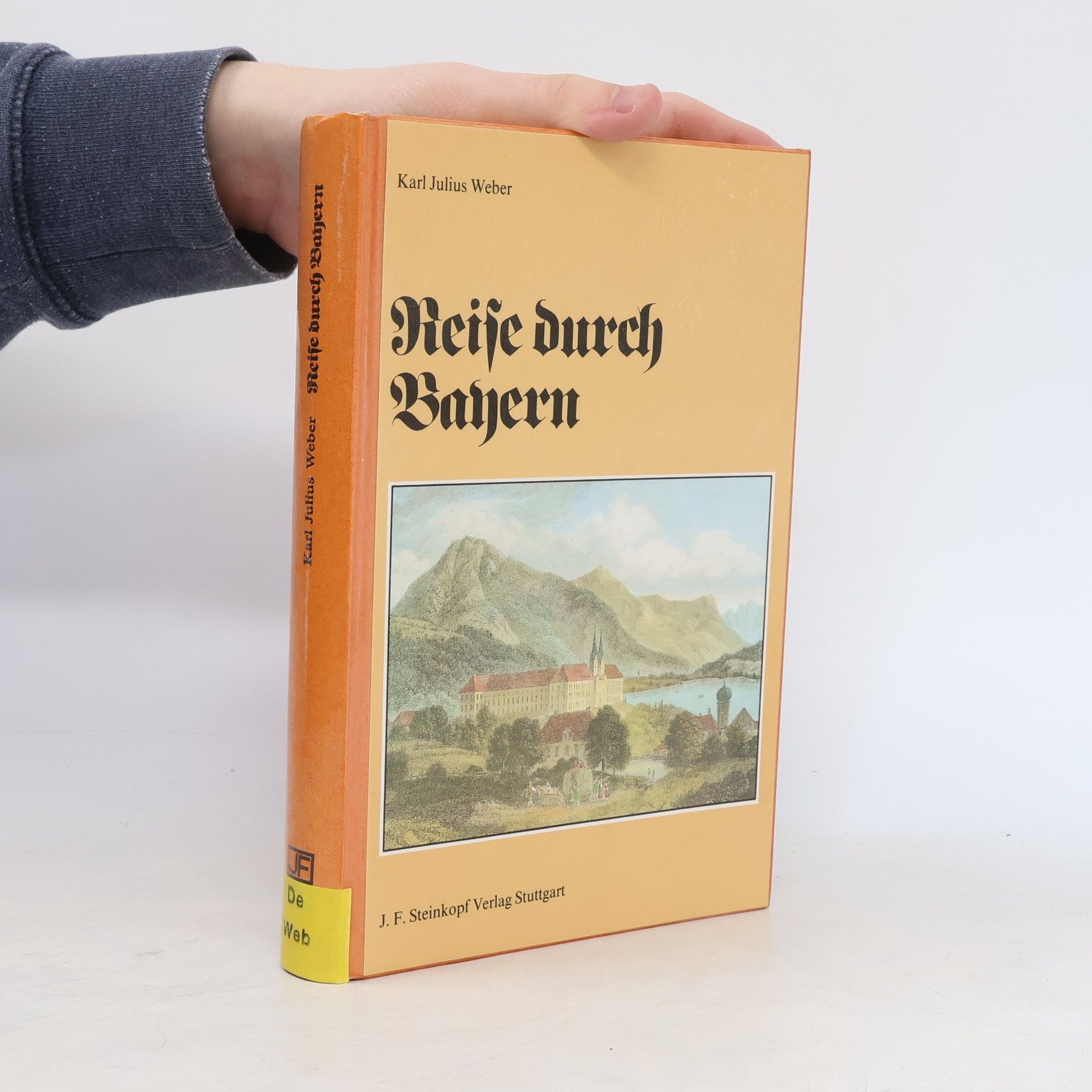 Karl Julius Weber Reise durch Bayern