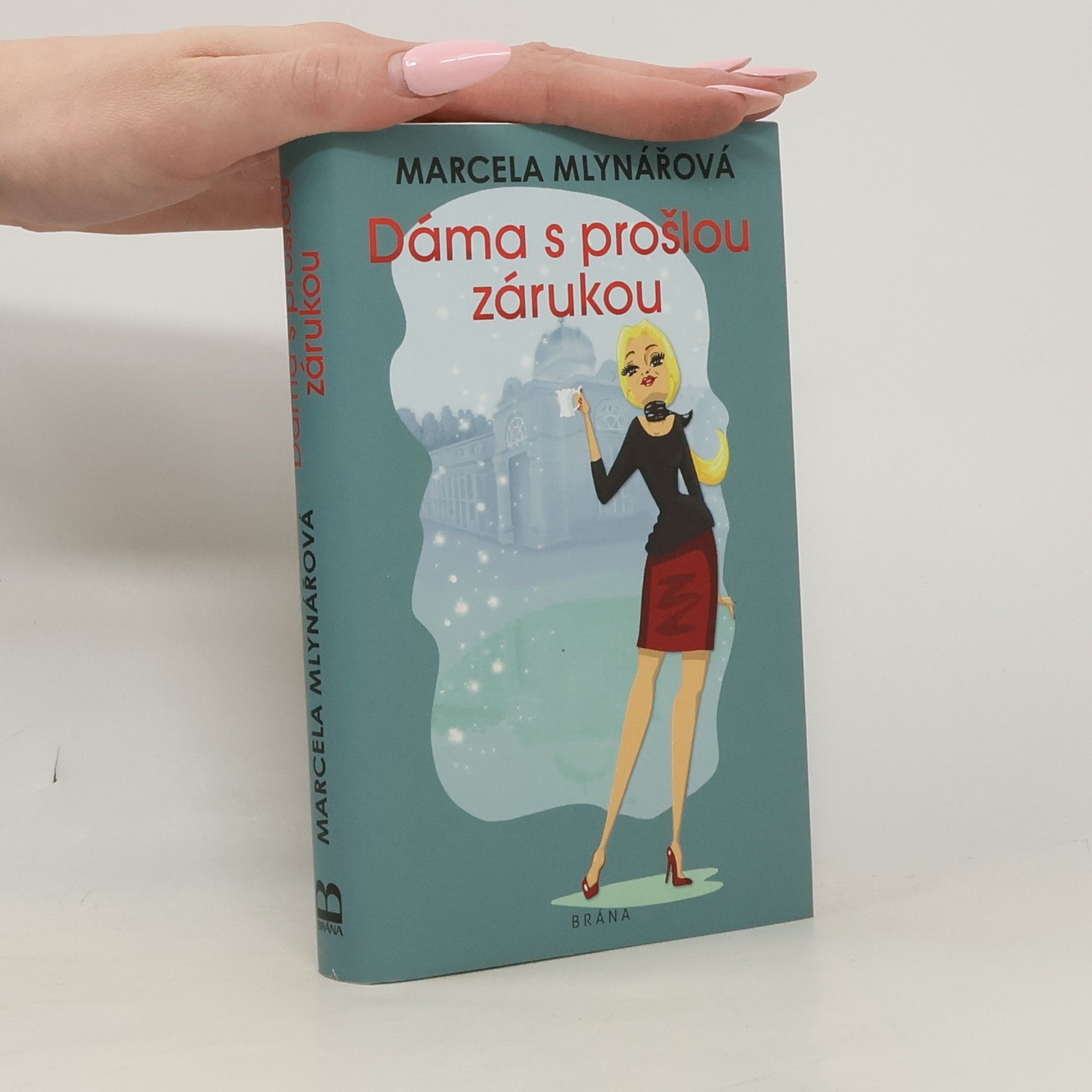 Marcela Mlynářová Dáma s prošlou zárukou