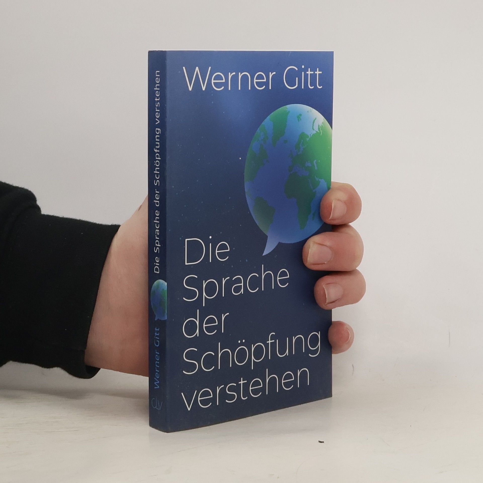 Werner Gitt Die Sprache der Schöpfung verstehen