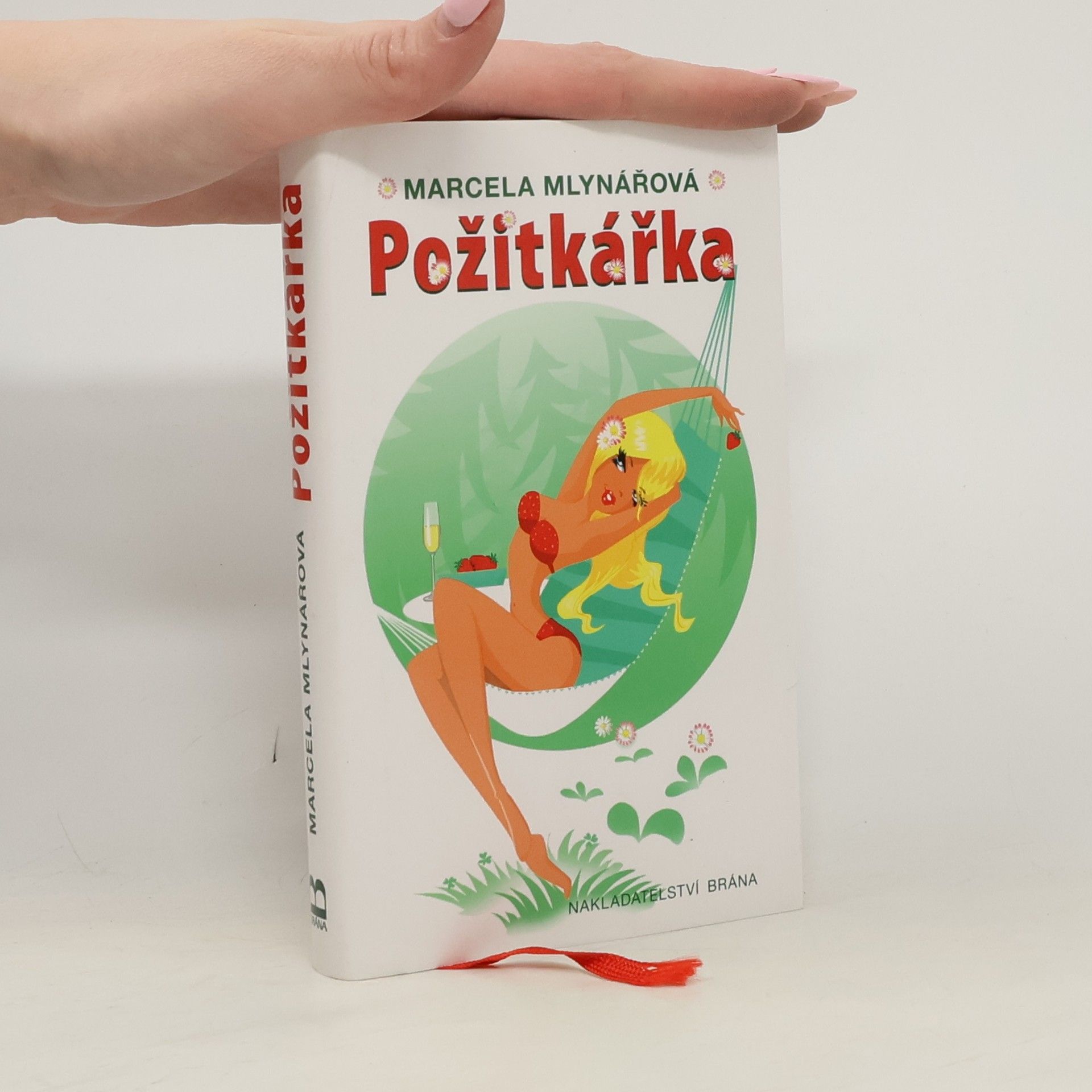 Marcela Mlynářová Požitkářka