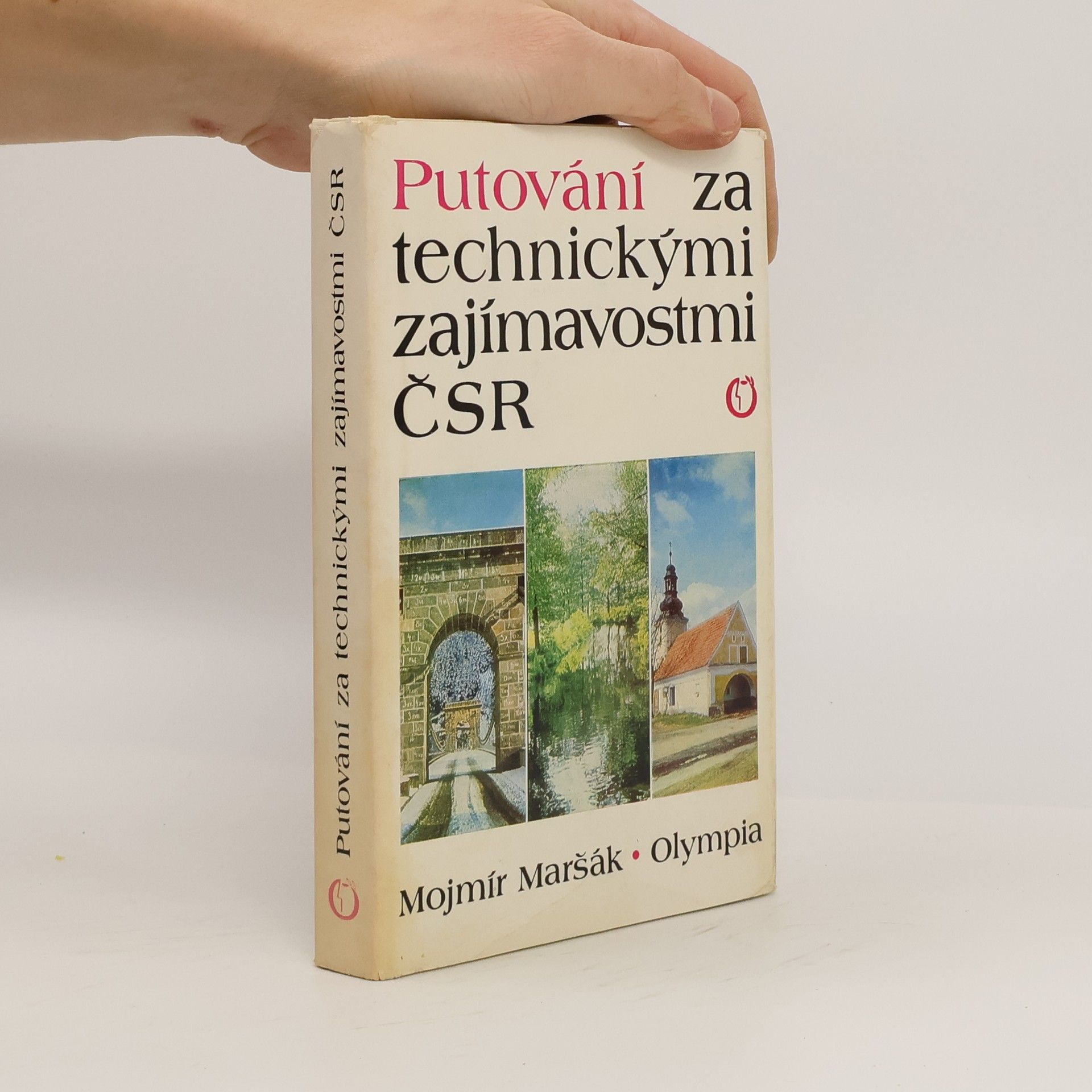Mojmír Maršák Putování za technickými zajímavostmi ČSR