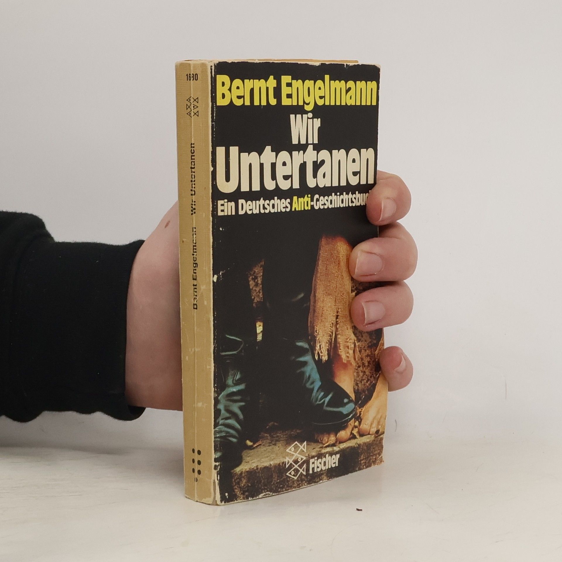 Bernt Engelmann Wir Untertanen. Ein Deutsches Anti-Geschichtsbuch