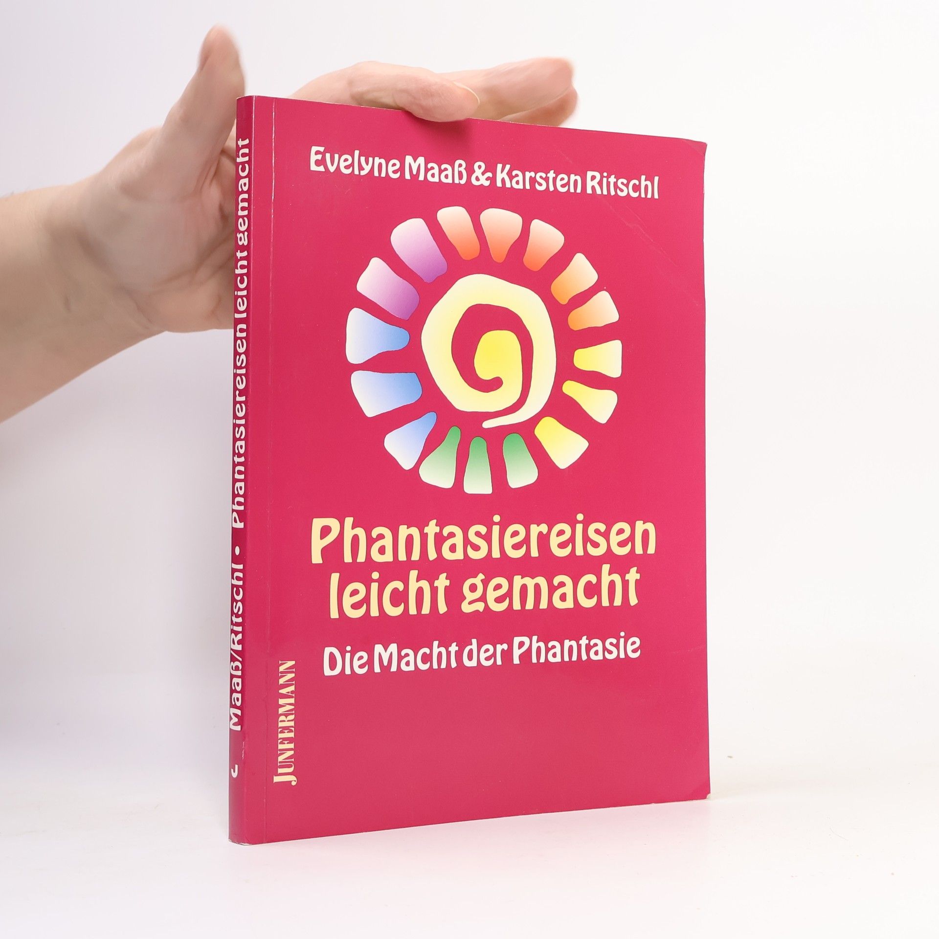 Evelyne Maaß Phantasiereisen leicht gemacht