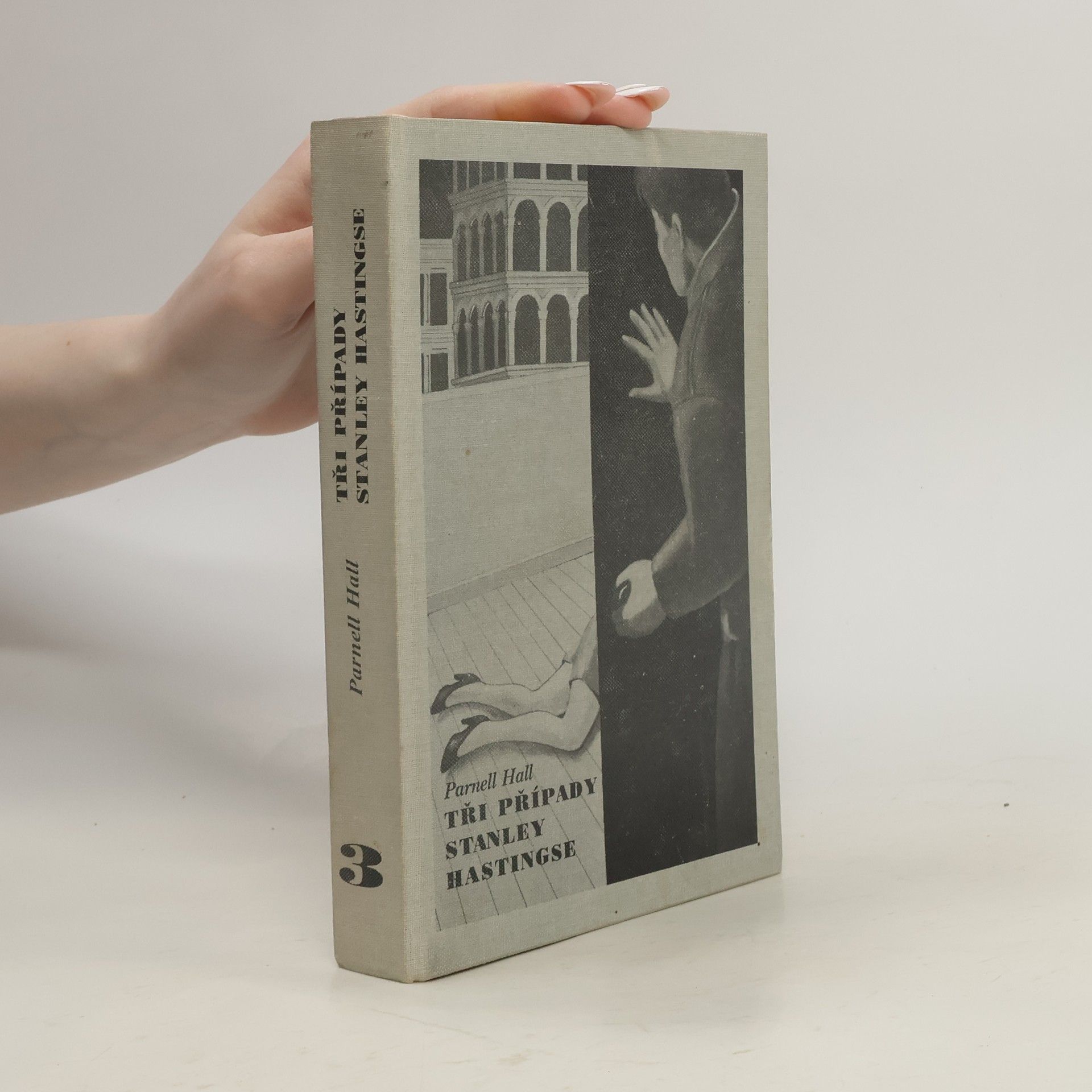 Petr Hrabina Tři případy Stanley Hastingse