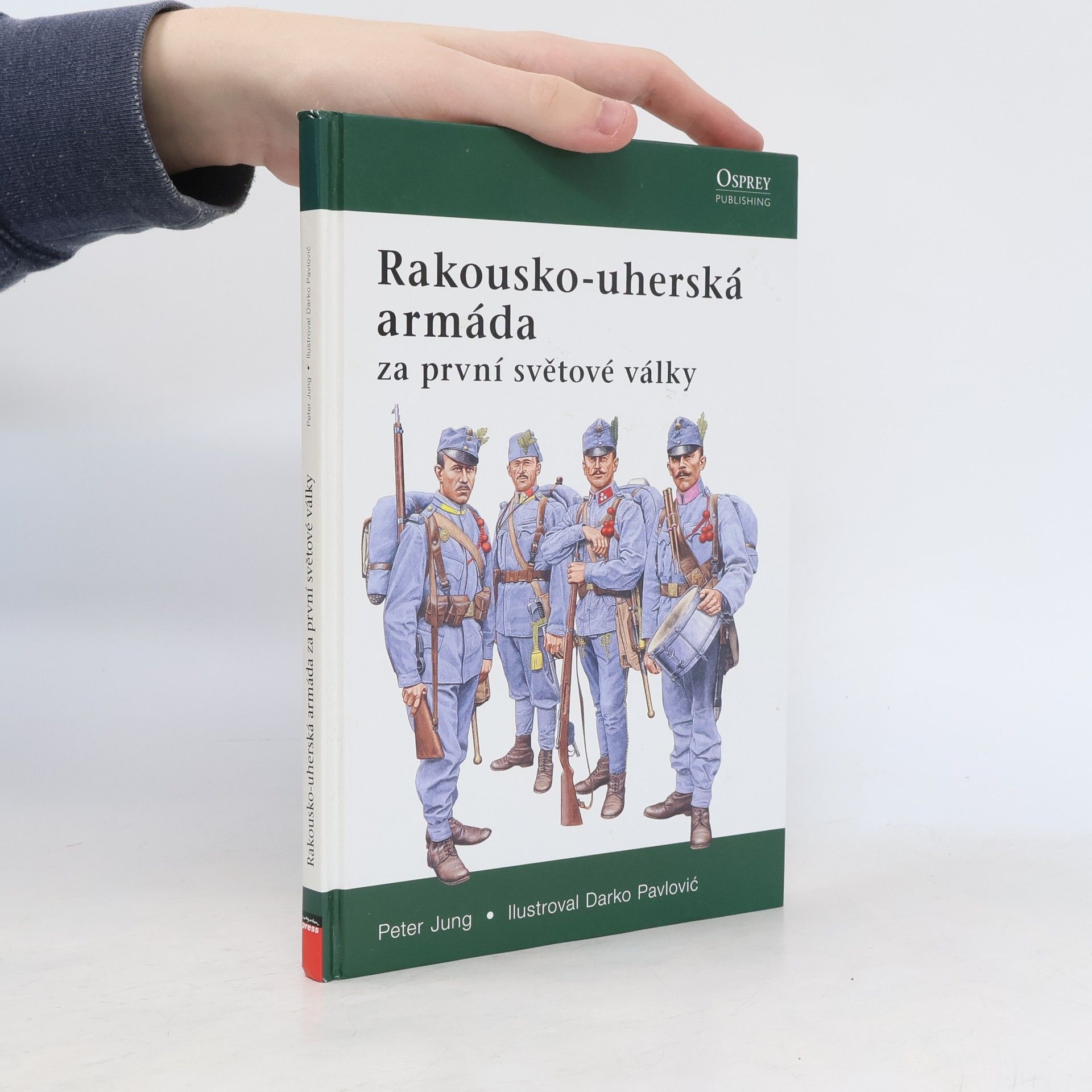 Klaus-Peter Jung Rakousko-uherská armáda za první světové války