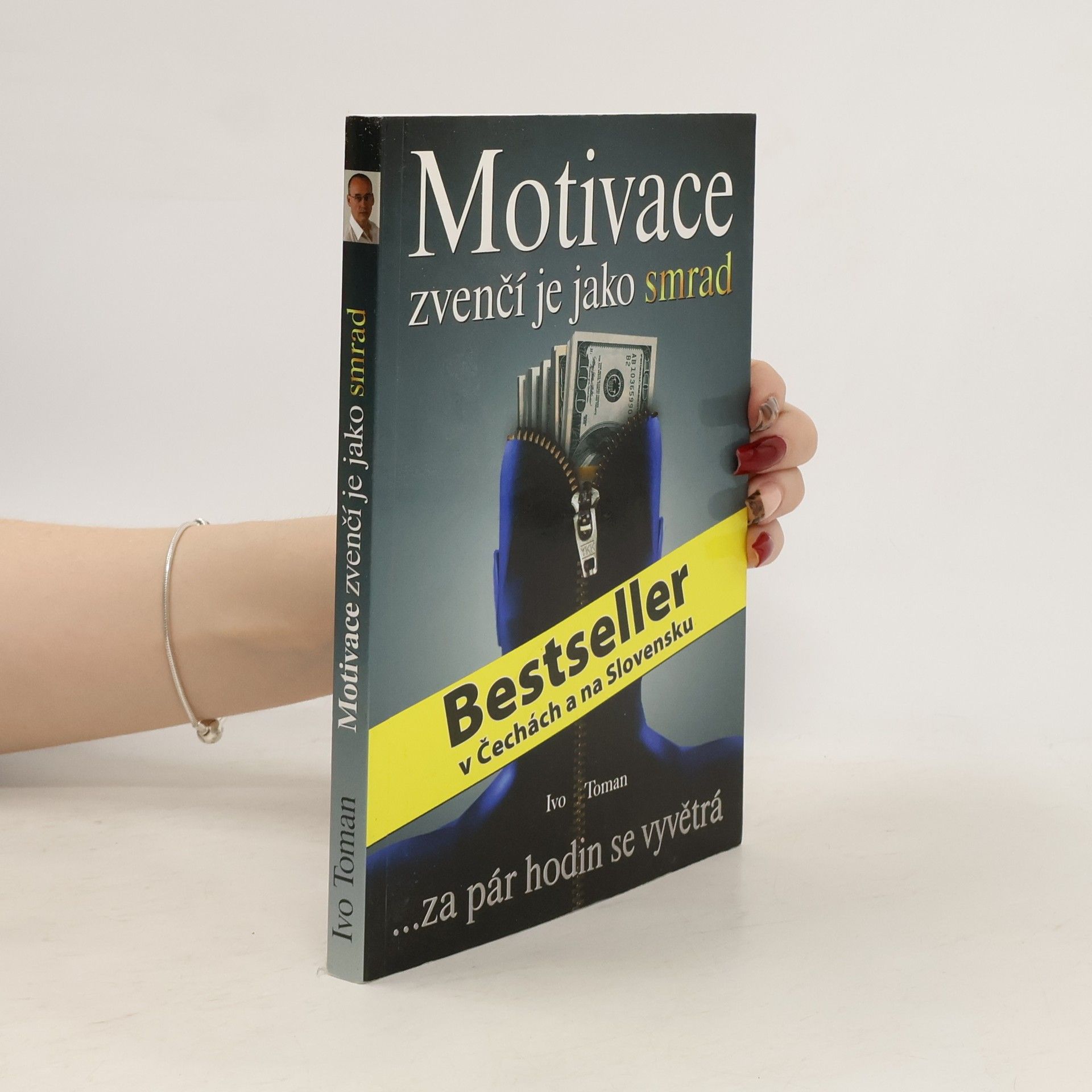 Ivo Toman Motivace zvenčí je jako smrad