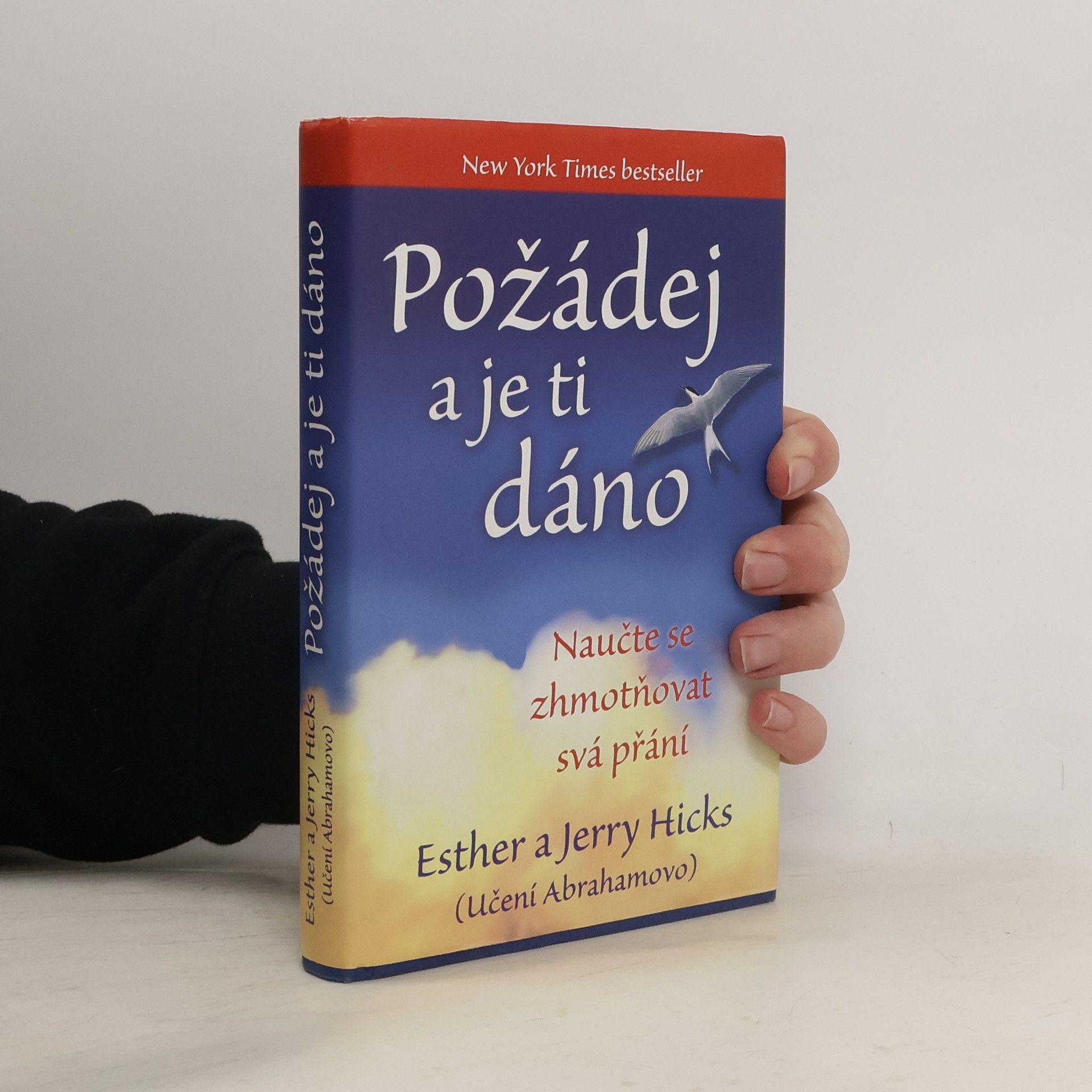Esther Hicks Požádej a je ti dáno