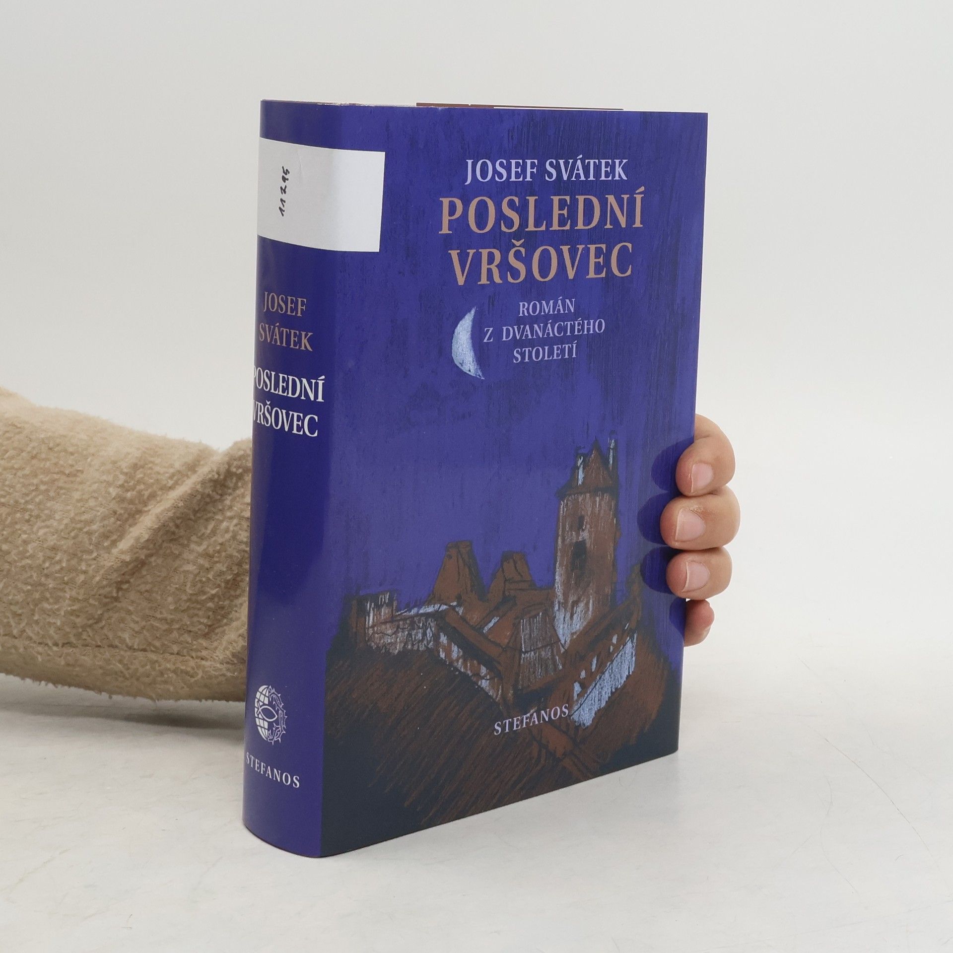 Josef Svátek Poslední Vršovec: román z dvanáctého století