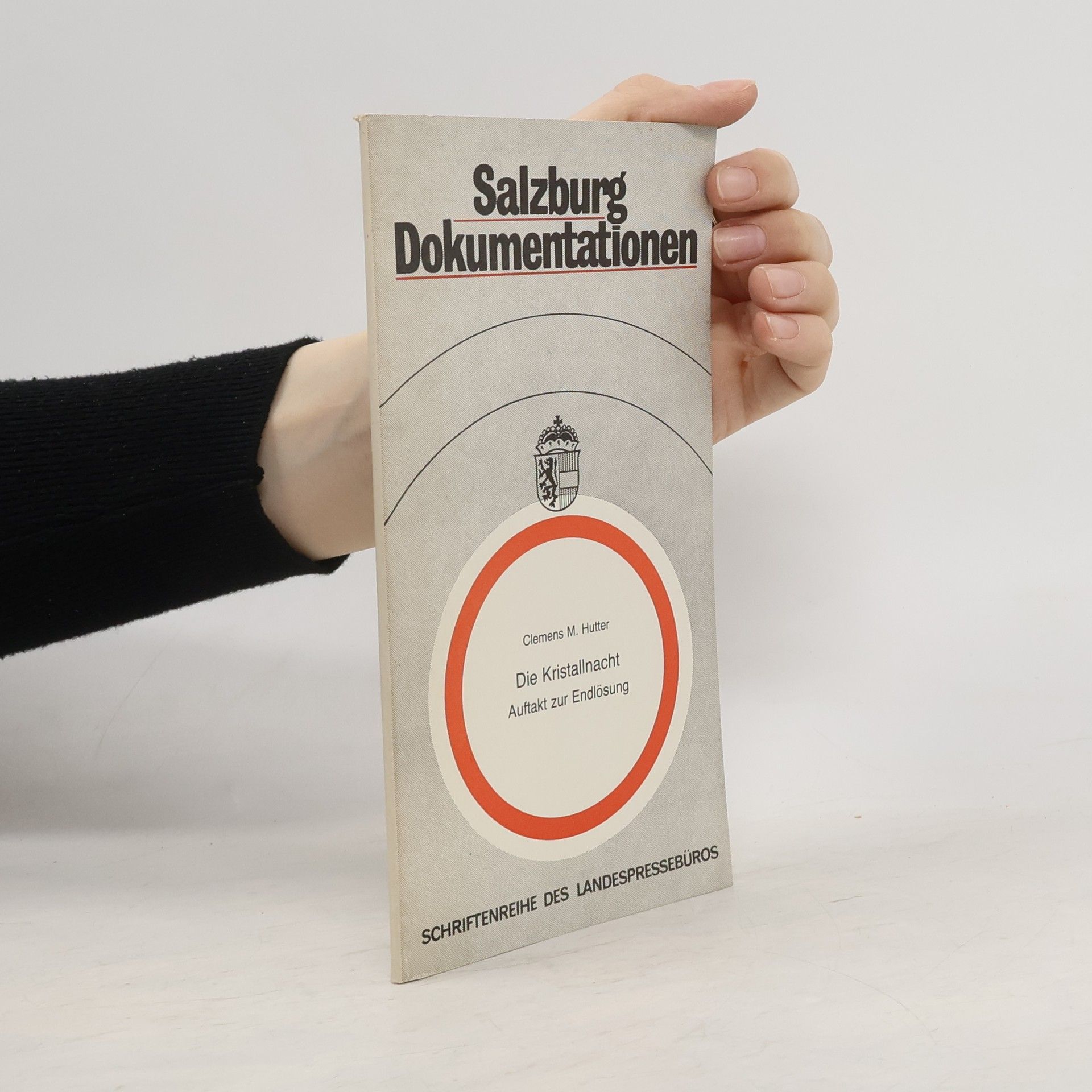 Clemens M. Hutter Salzburg Dokumentationen. Die Kristallnacht