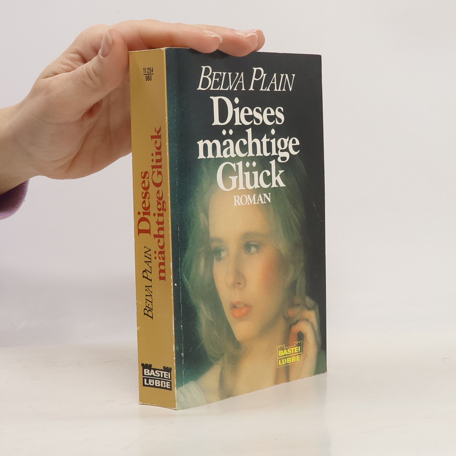 Belva Plain Dieses mächtige Glück. Roman