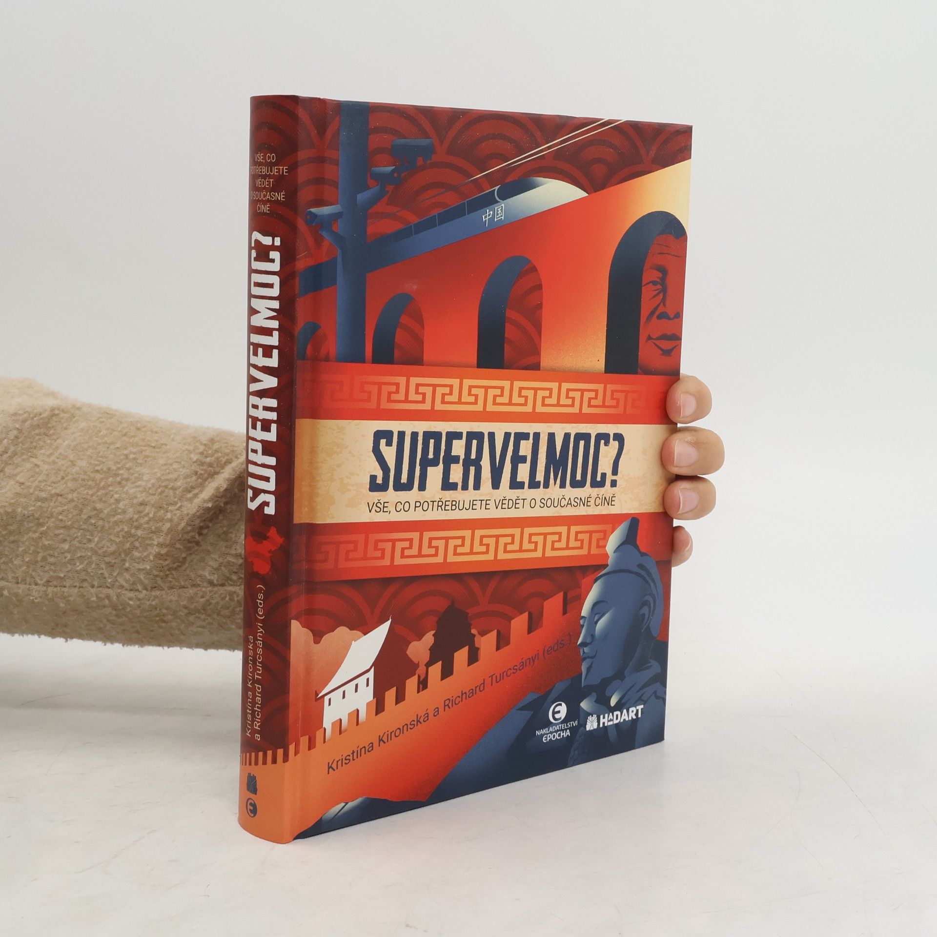 Kristína Kironská Supervelmoc? : vše, co potřebujete vědět o současné Číně