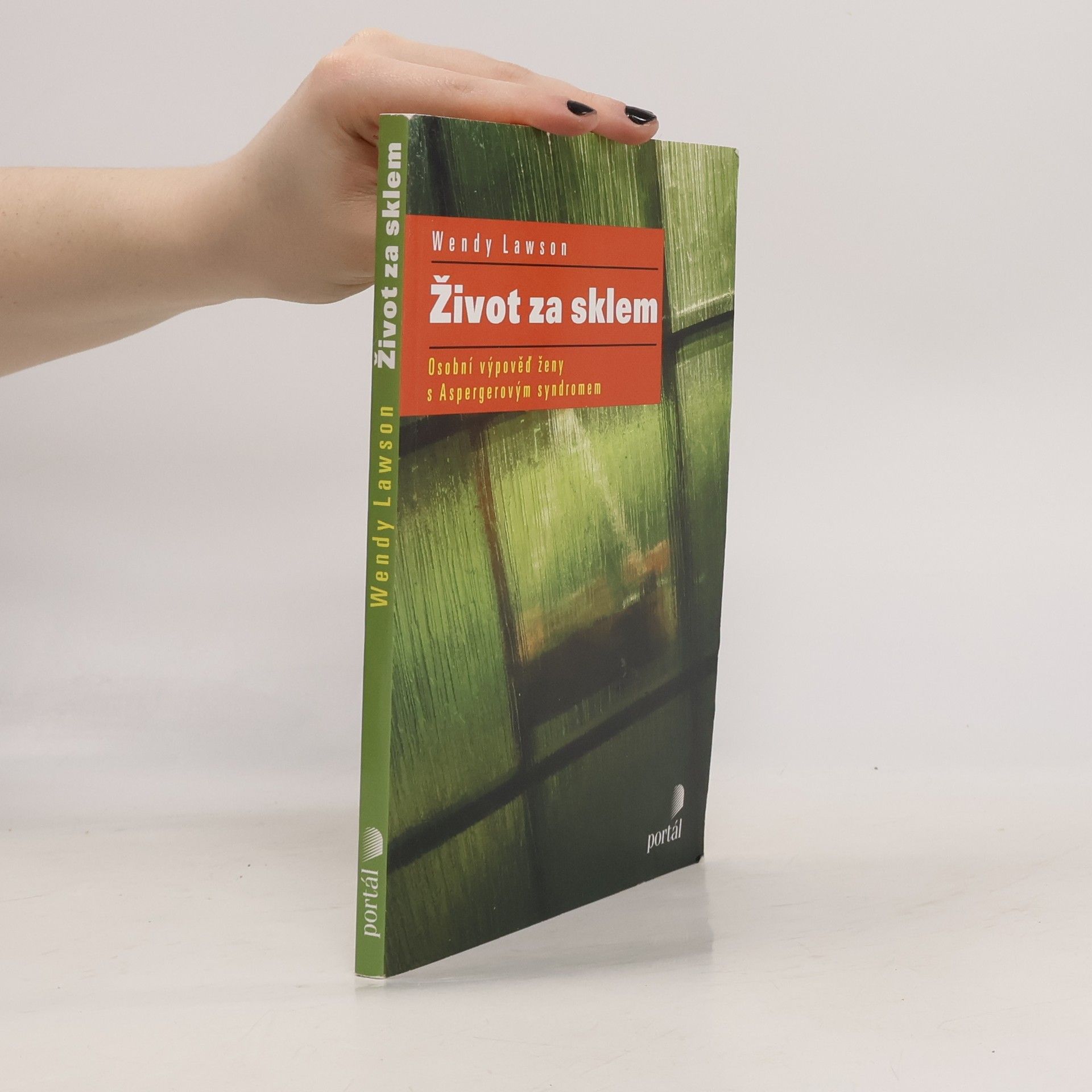 Wendy Lawson Život za sklem. Osobní výpověď ženy s Aspergerovým syndromem