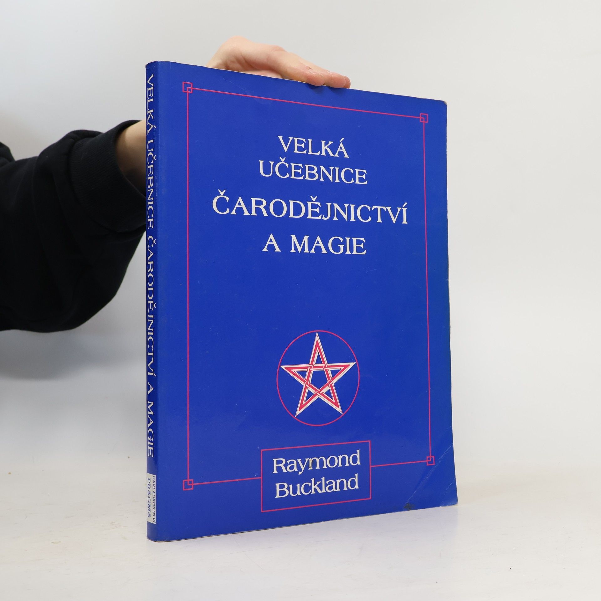 Raymond Buckland Velká učebnice čarodějnictví a magie