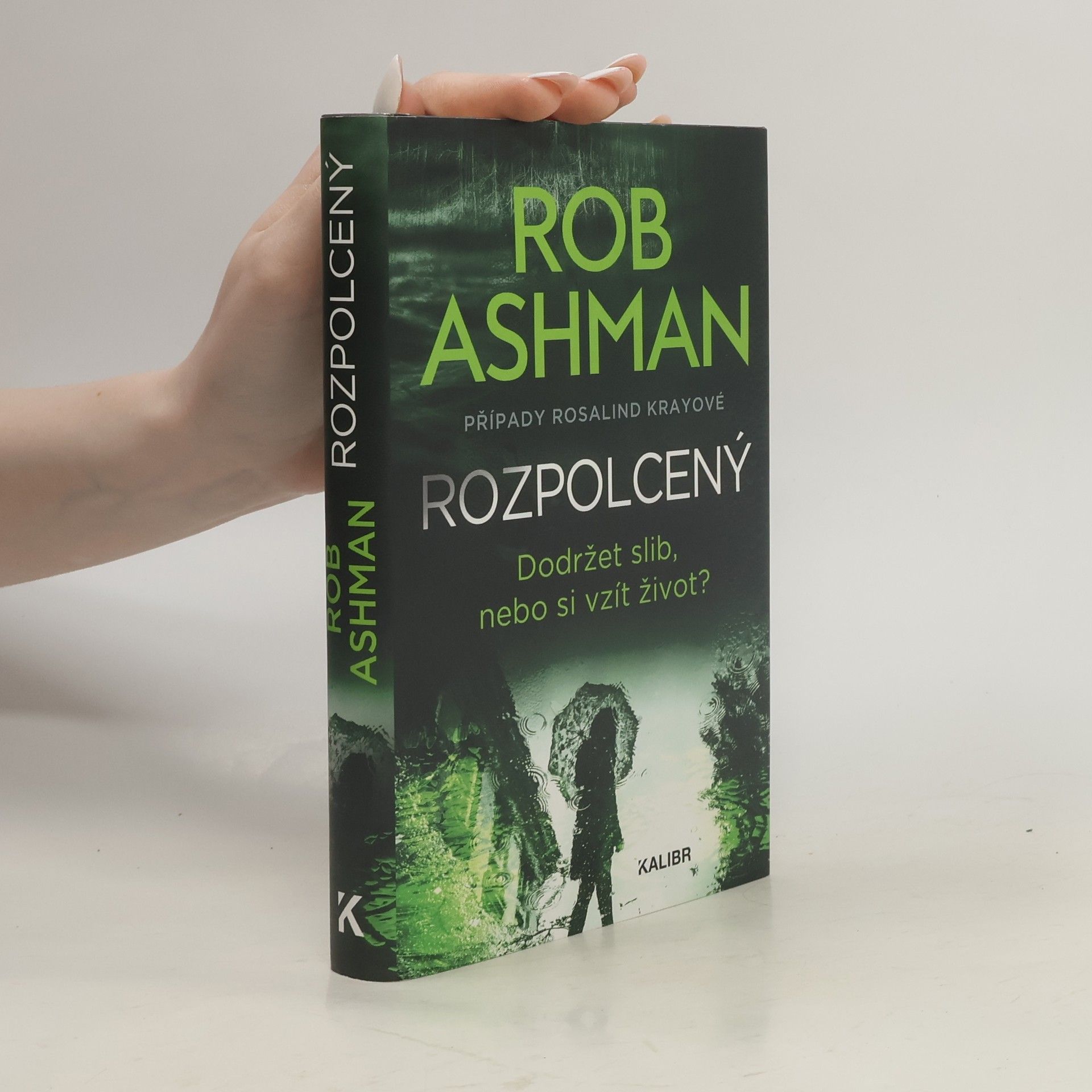 Rozpolcený : případy Rosalind Krayové