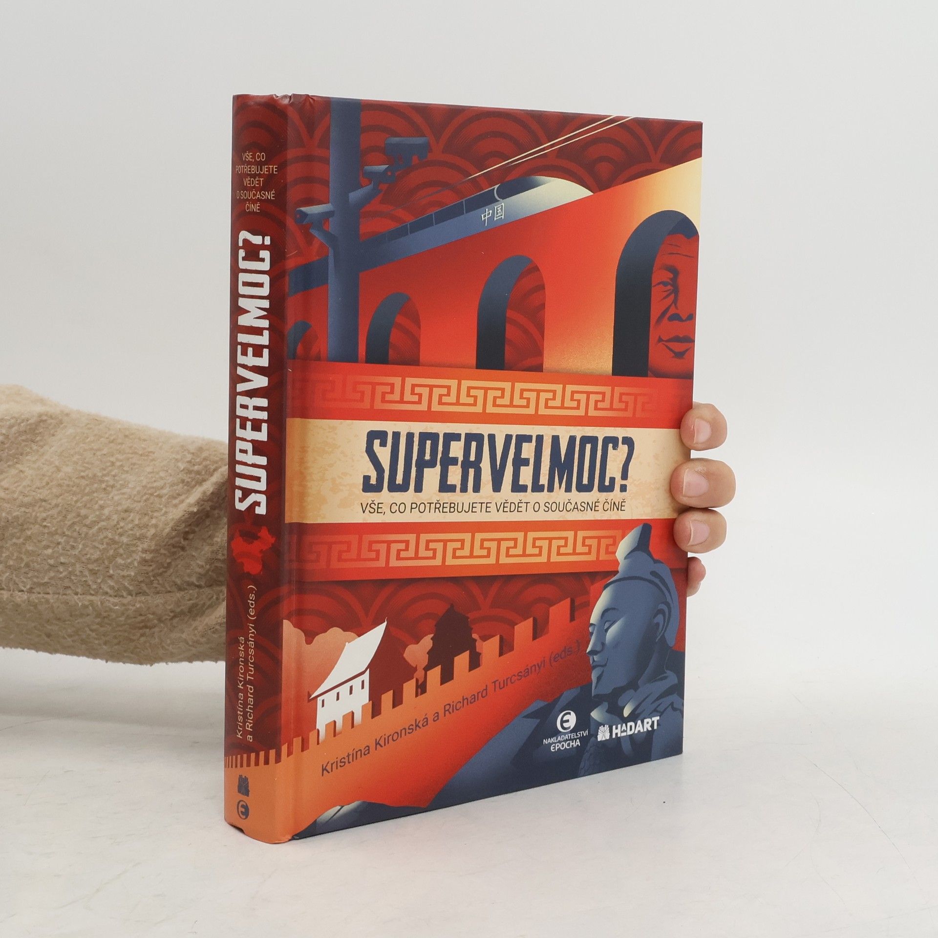 Richard Turcsányi Supervelmoc? : vše, co potřebujete vědět o současné Číně