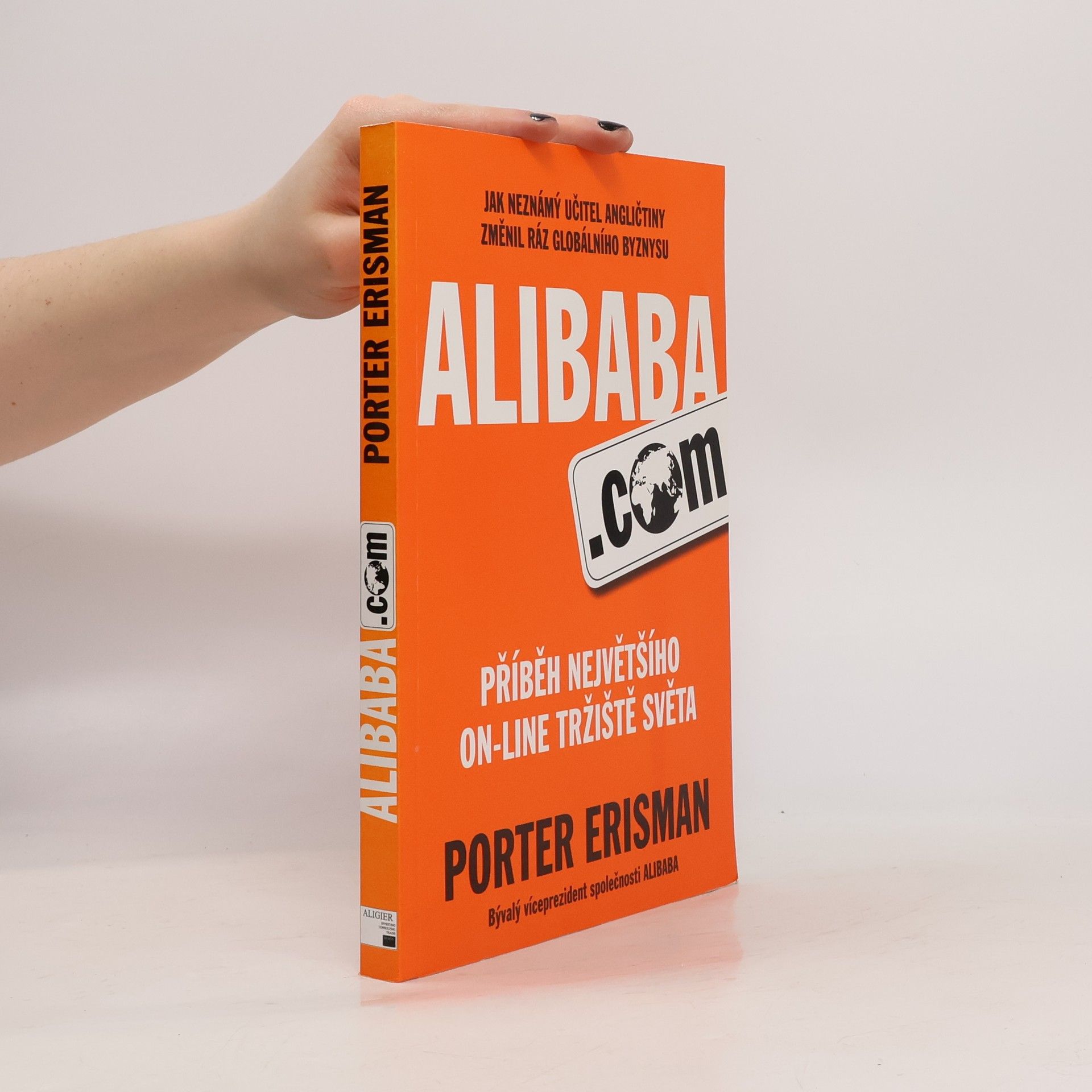 Porter Erisman Alibaba.com. Příběh největšího on-line tržiště světa