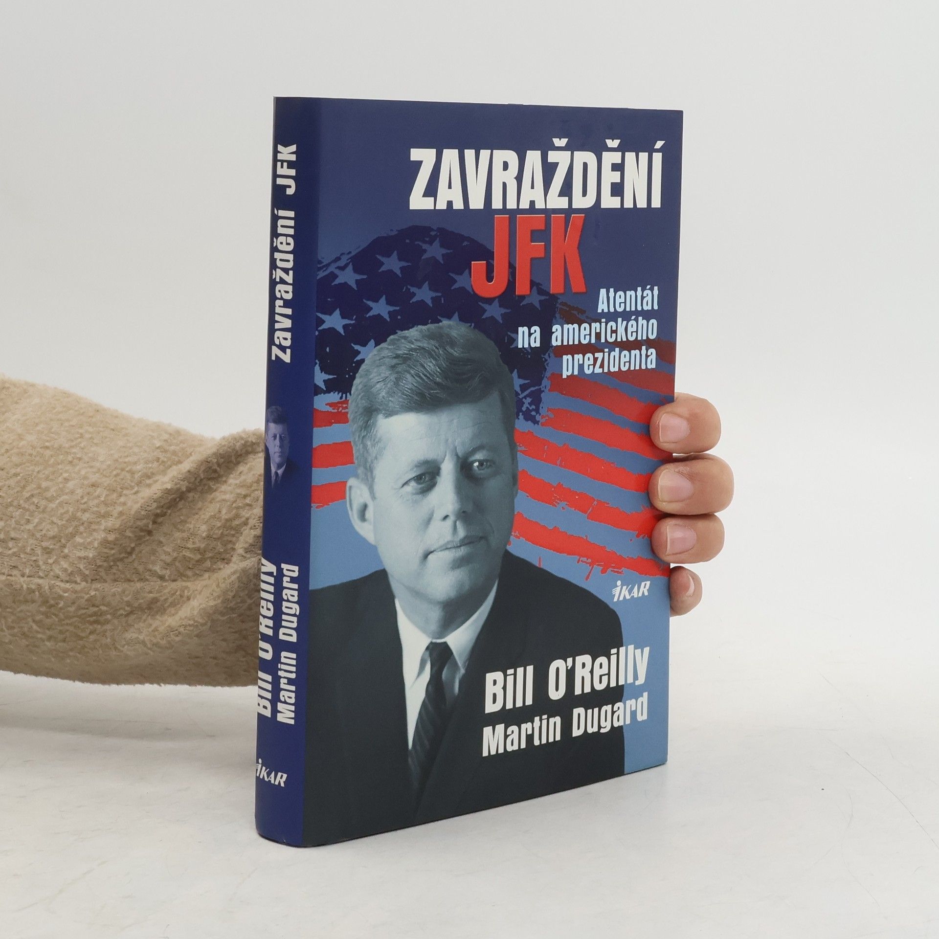 Martin Dugard Zavraždění JFK
