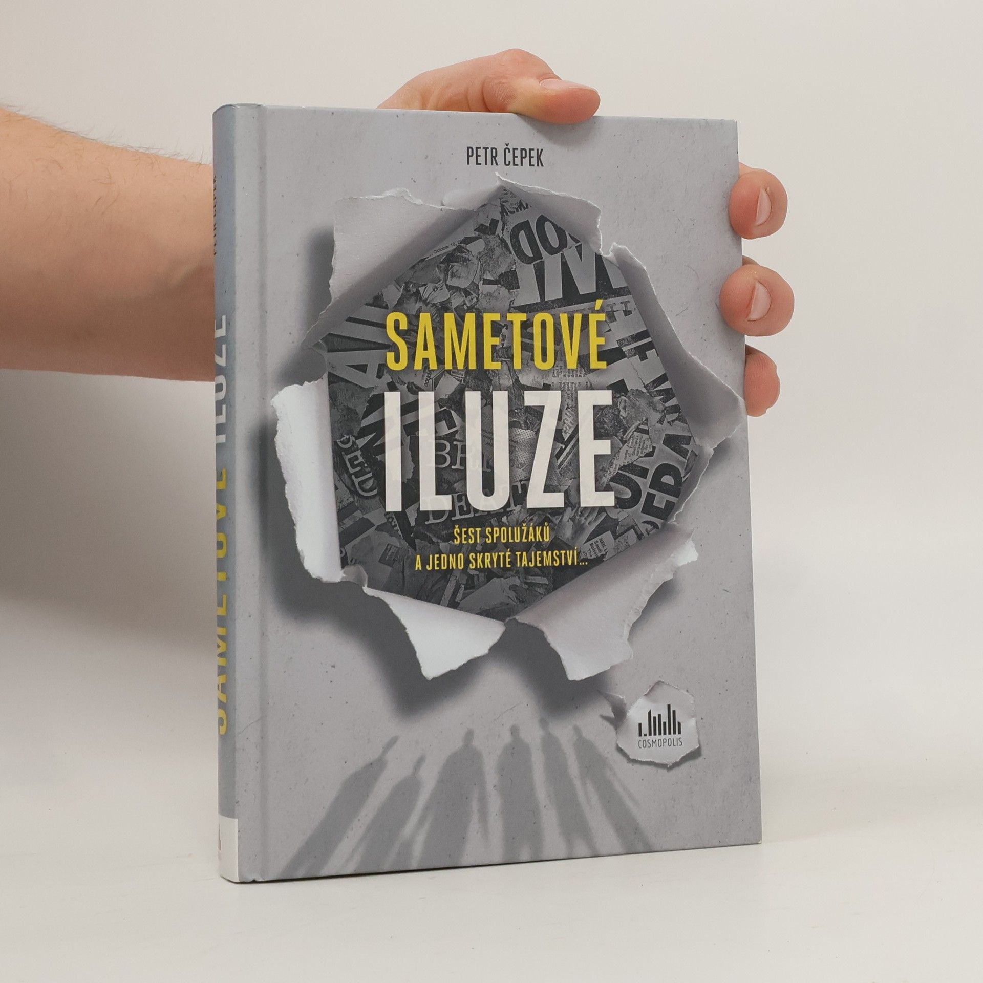 Petr Čepek Sametové iluze : šest spolužáků a jedno skryté tajemství...