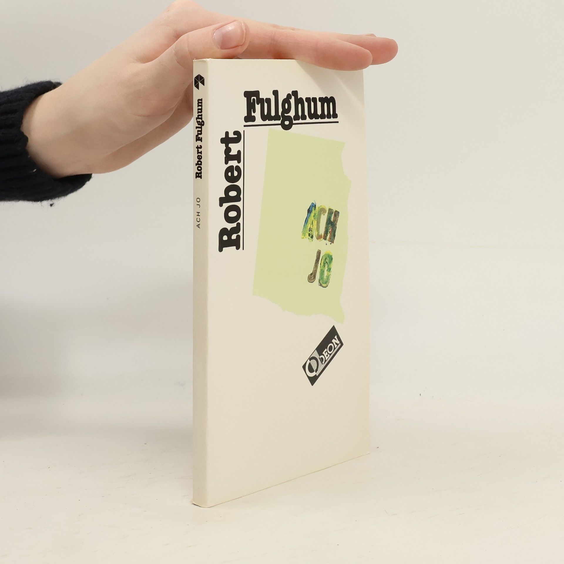 Robert Fulghum Ach jo