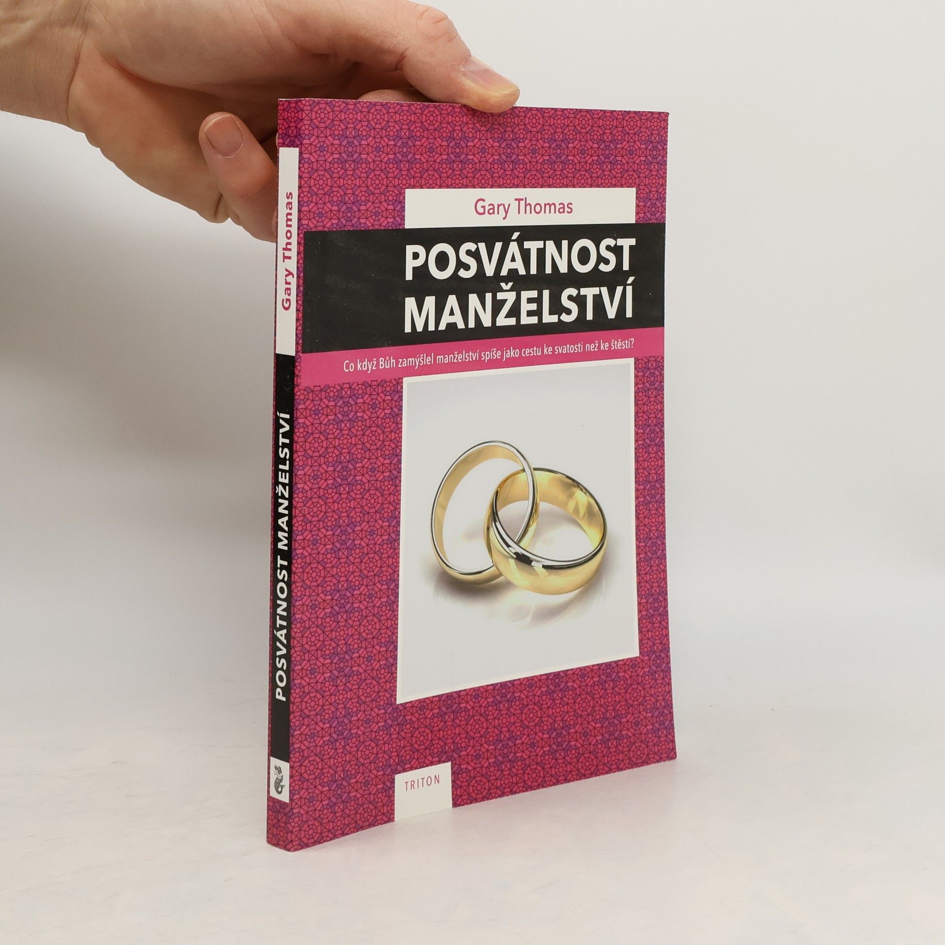 Gary Thomas Posvátnost manželství