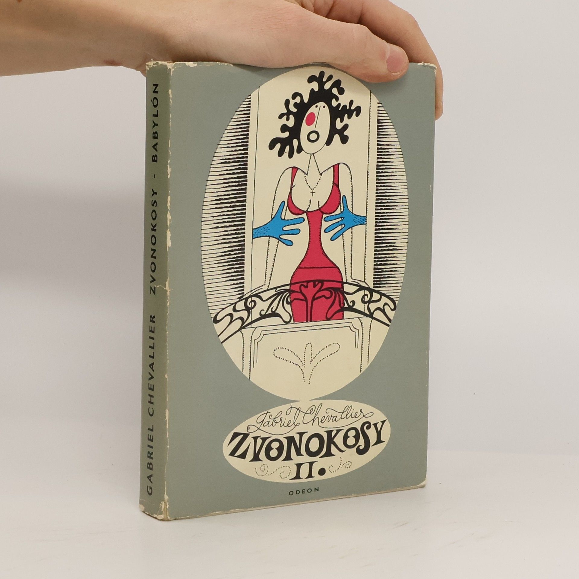Gabriel Chevallier Zvonokosy II. Babylón