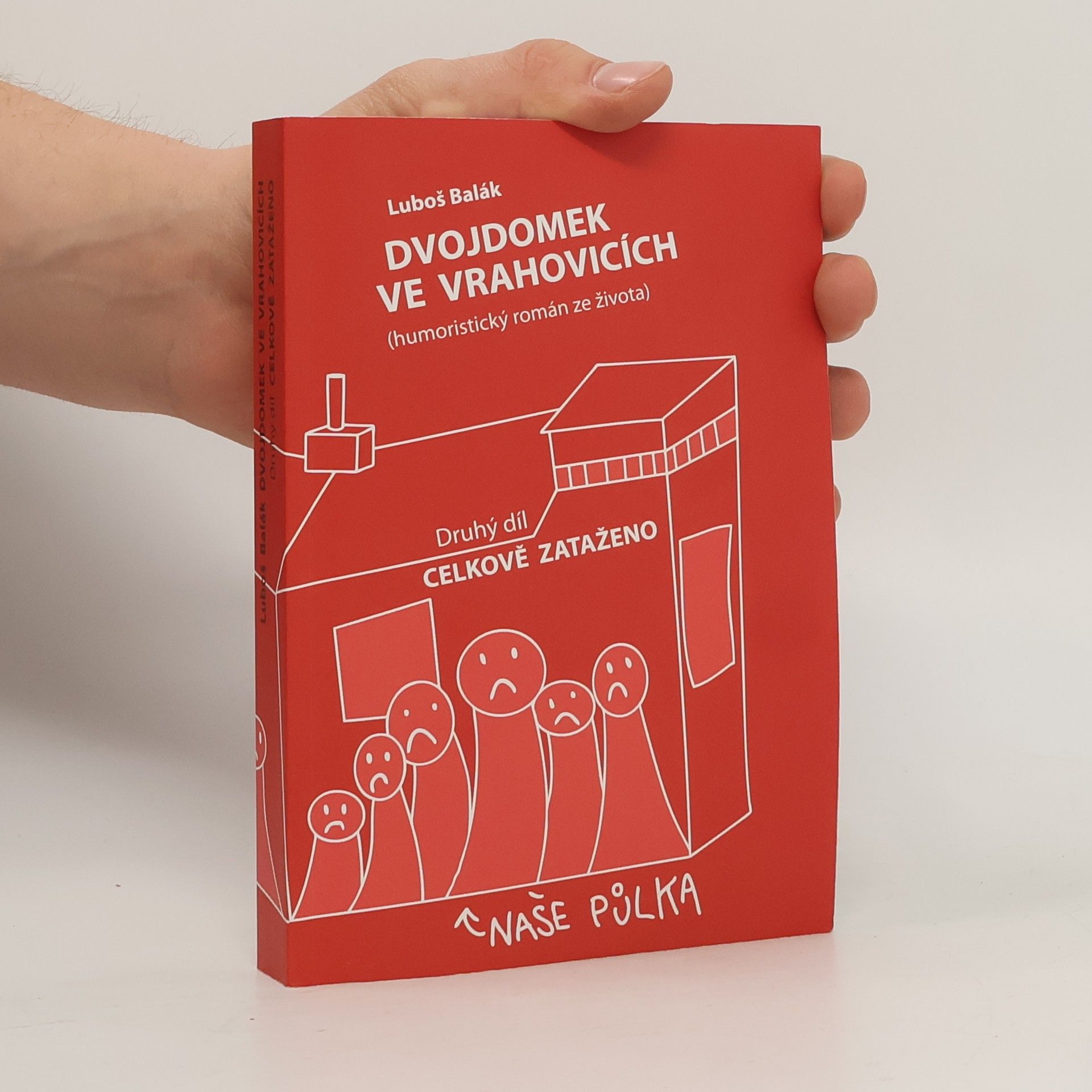 Lubos Balak Dvojdomek ve Vrahovicích: Celkově zataženo