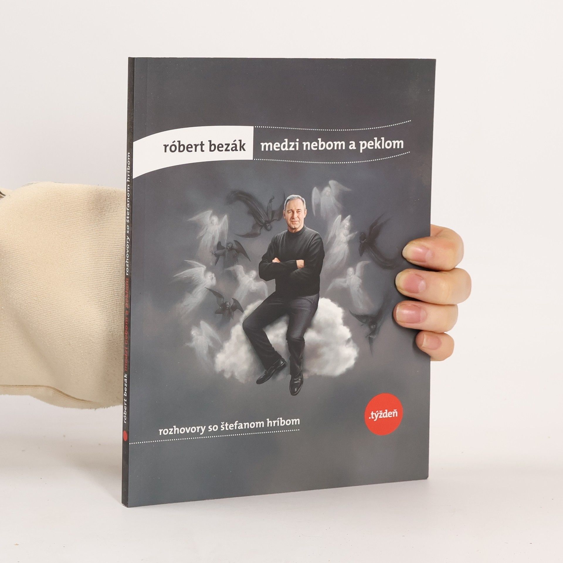 Róbert Bezák Medzi nebom a peklom. Rozhovory so Štefanom Hríbom