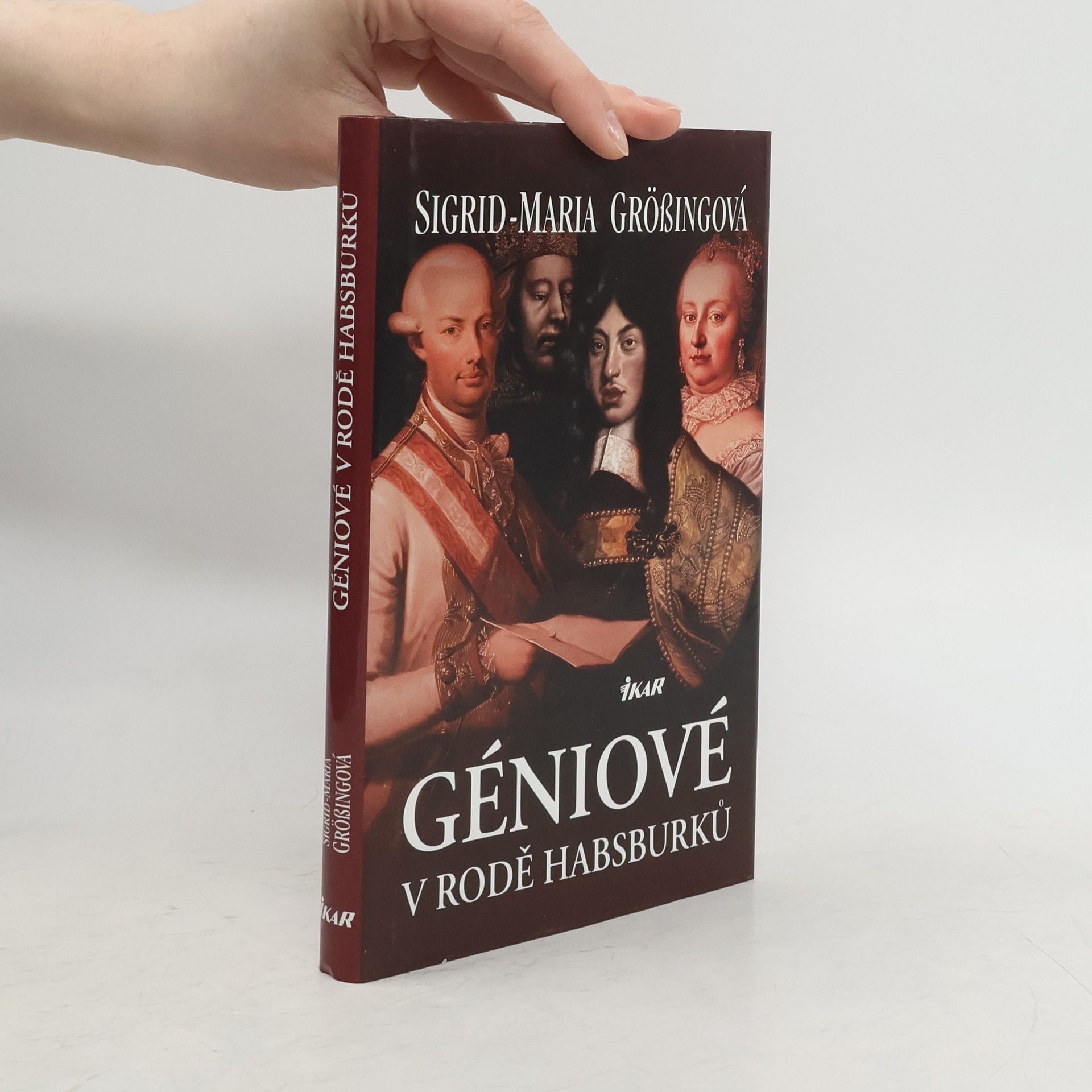 Sigrid-Maria Größing Géniové v rodě Habsburků