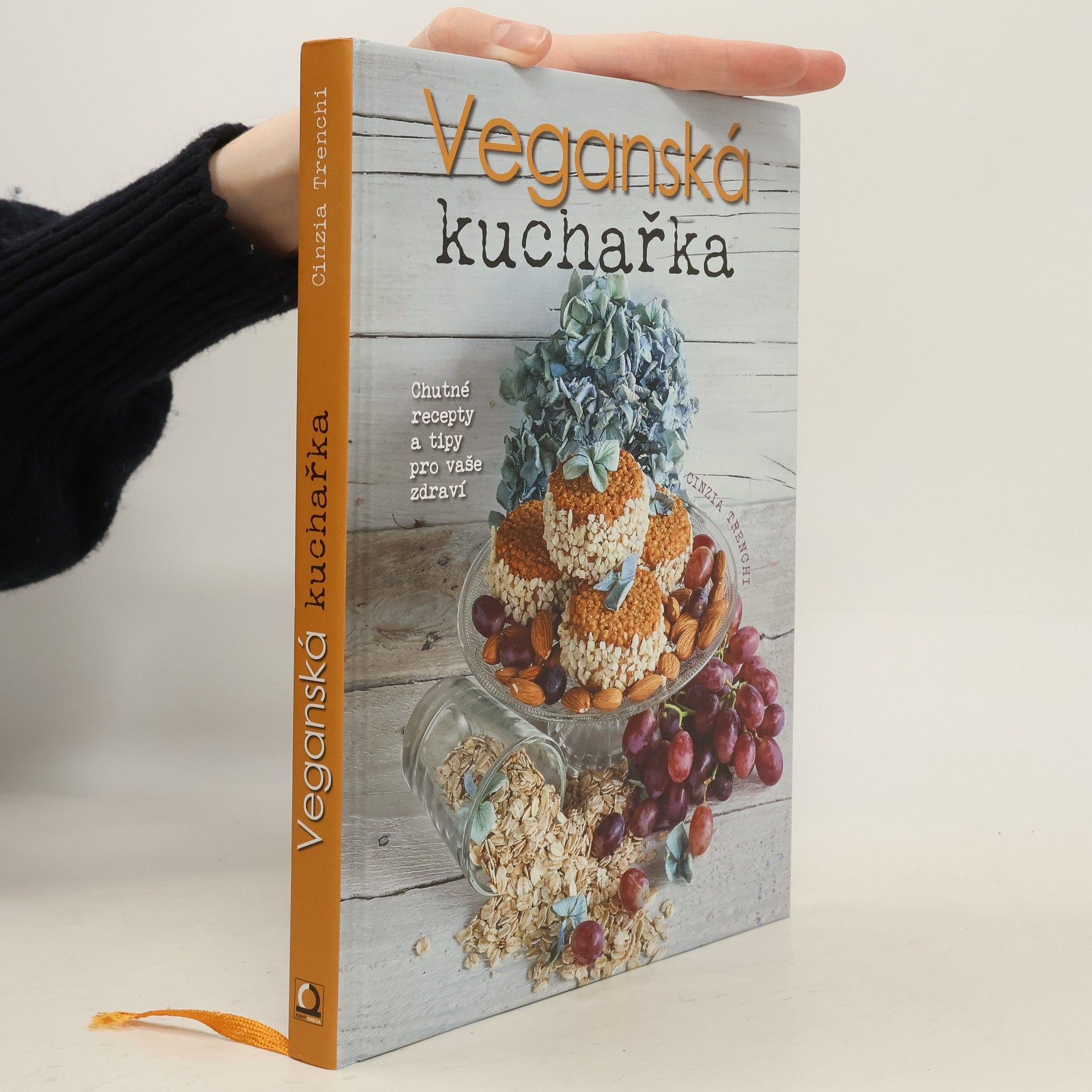 Cinzia Trenchi Veganská kuchařka: Chutné recepty a tipy pro vaše zdraví