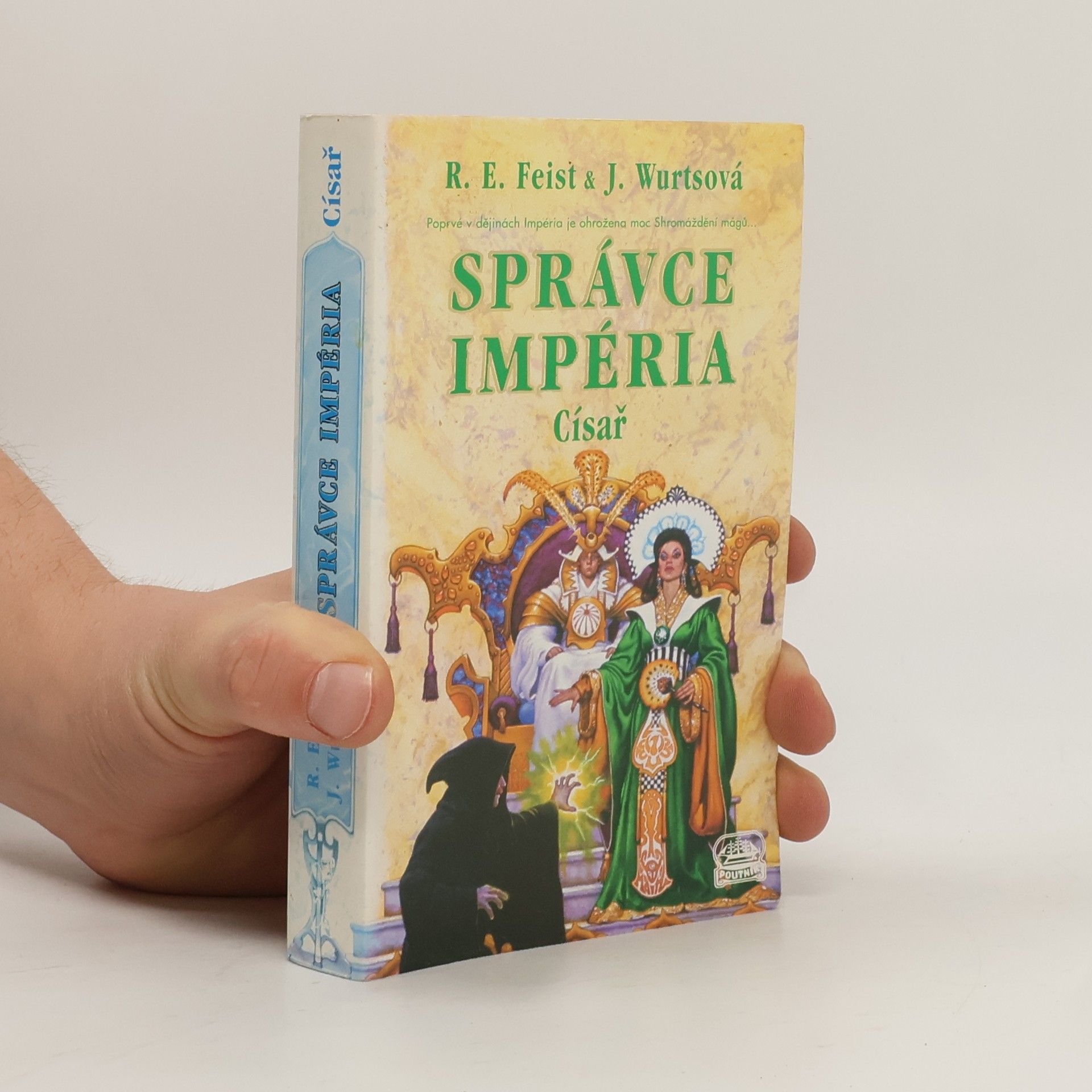 Raymond Elias Feist Správce Impéria – Císař