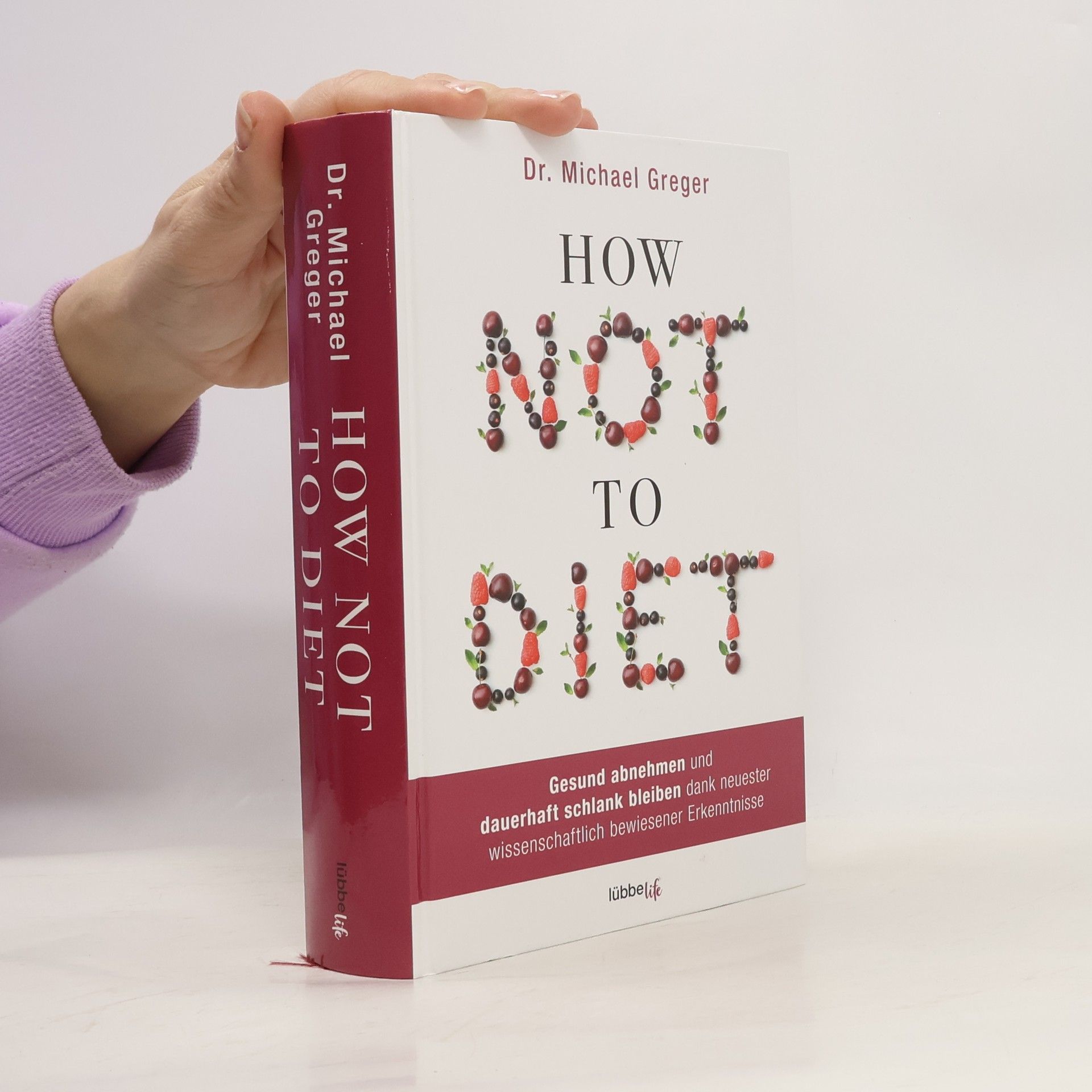Michael Greger How not to diet