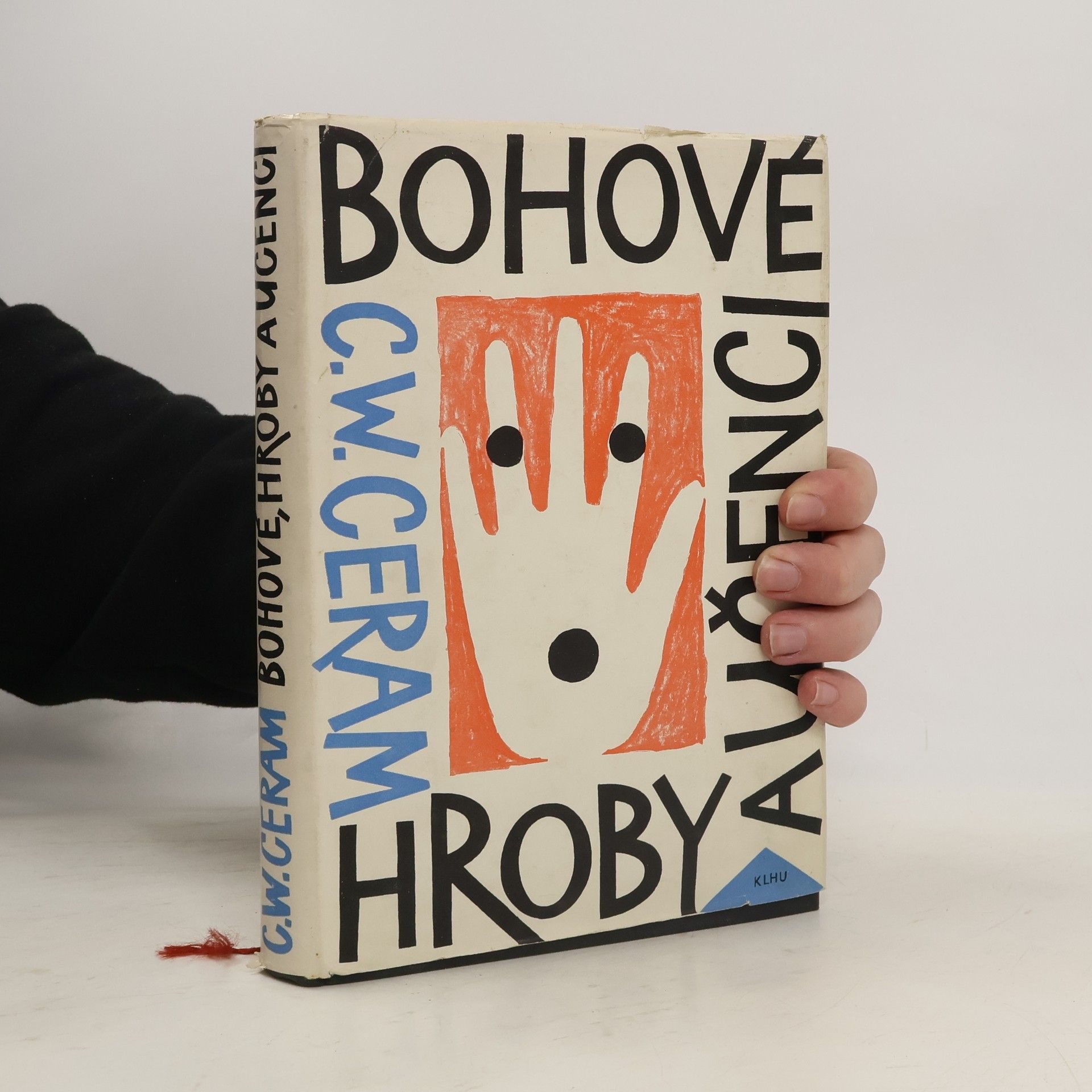 C. W. Ceram Bohové, hroby a učenci