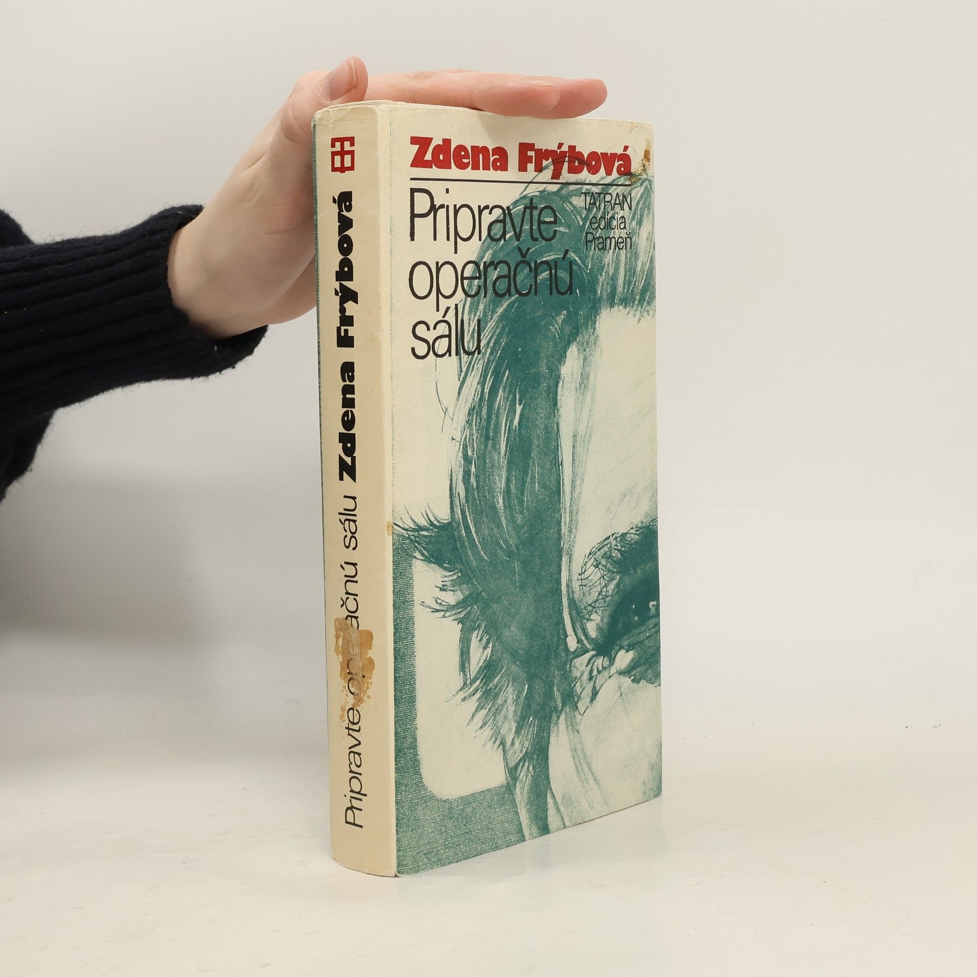 Zdena Frýbová Pripravte operačnú sálu