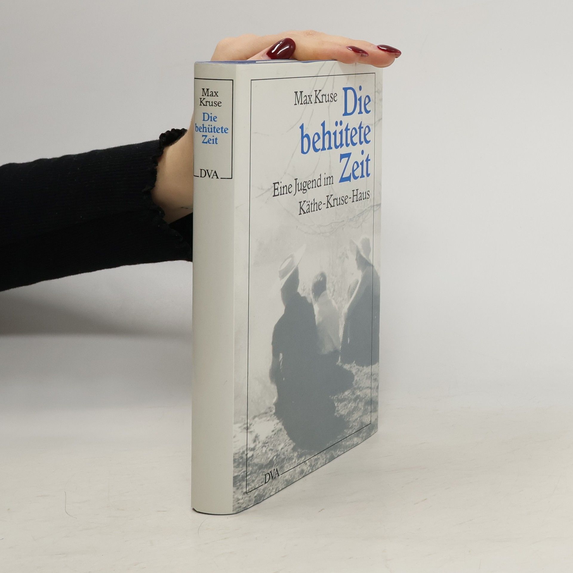 Max Kruse Die behütete Zeit