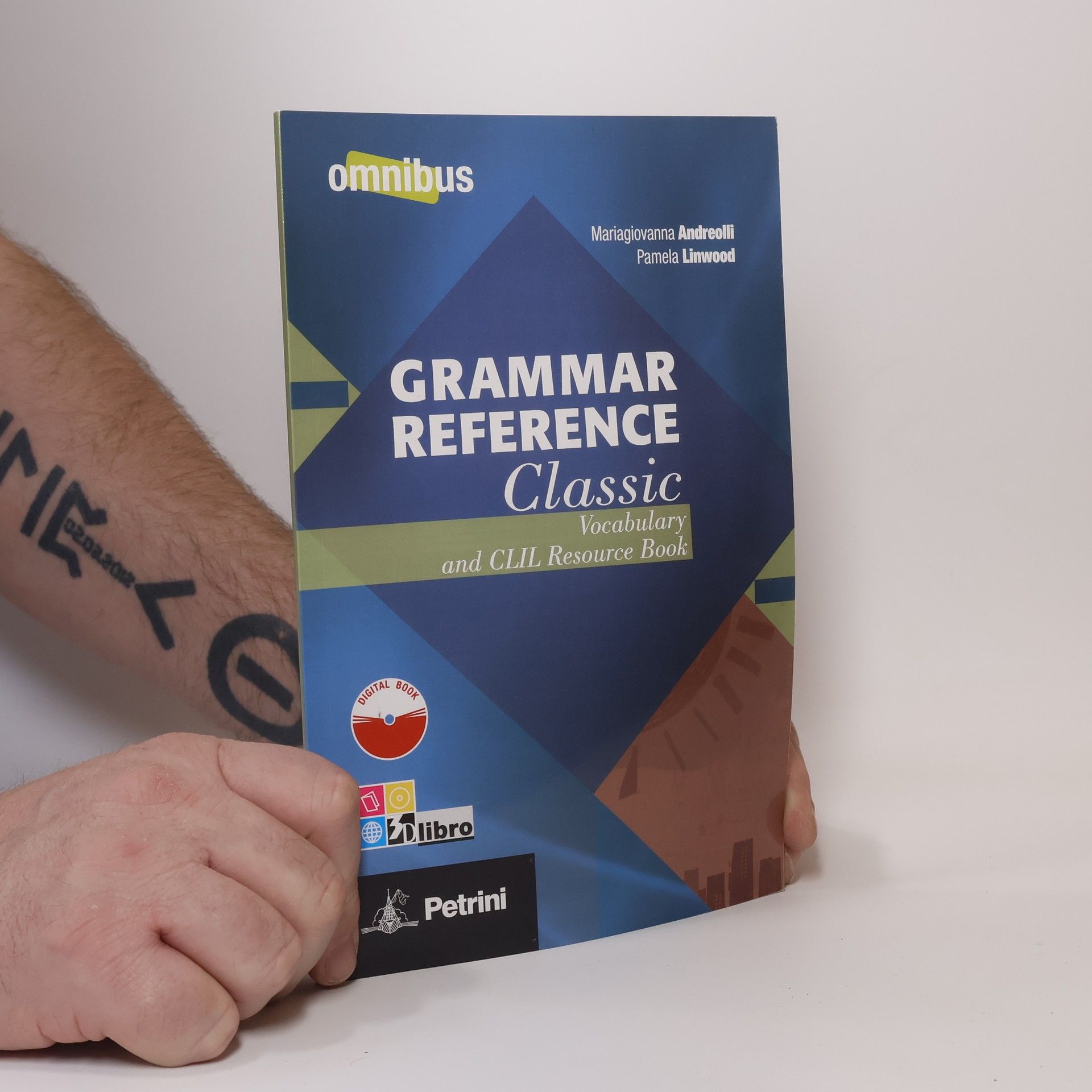 Mariagiovanna Andreolli  Grammar Reference Classic. Vocabulary and CLIL Resource Book