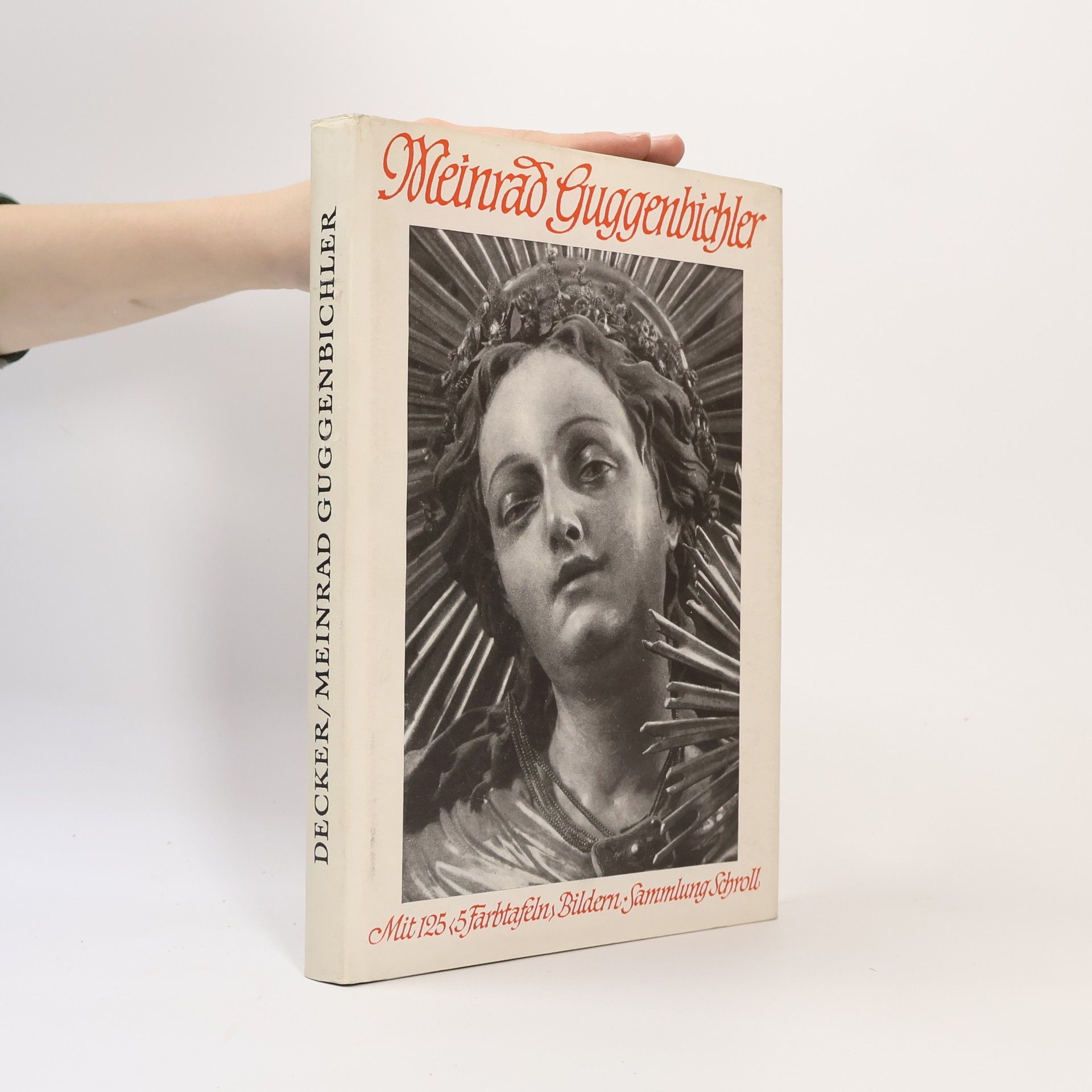 Heinrich Decker Meinrad Guggenbichler