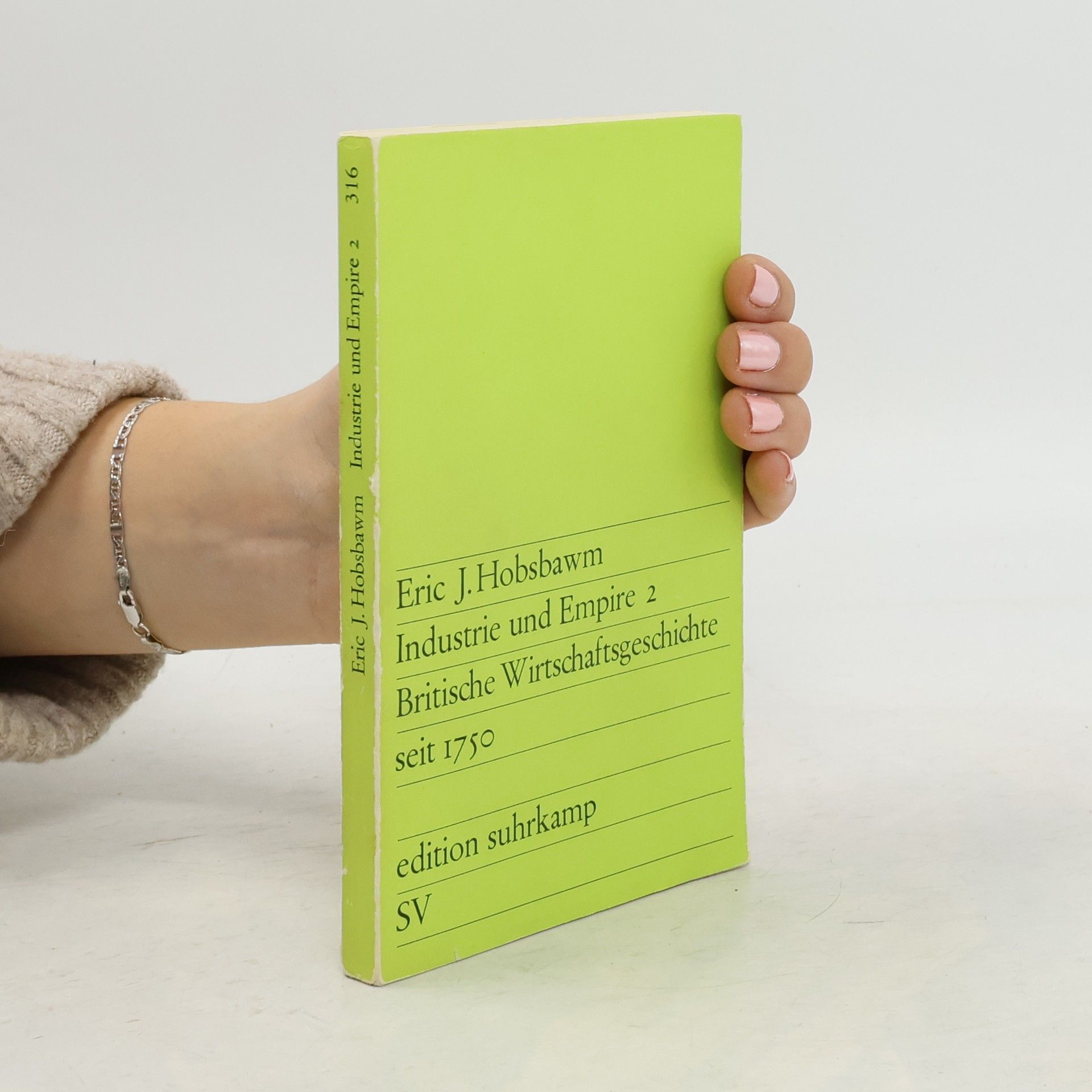 Eric Hobsbawm Industrie und Empire 2. Britische Wirtschaftsgeschichte seit 1750