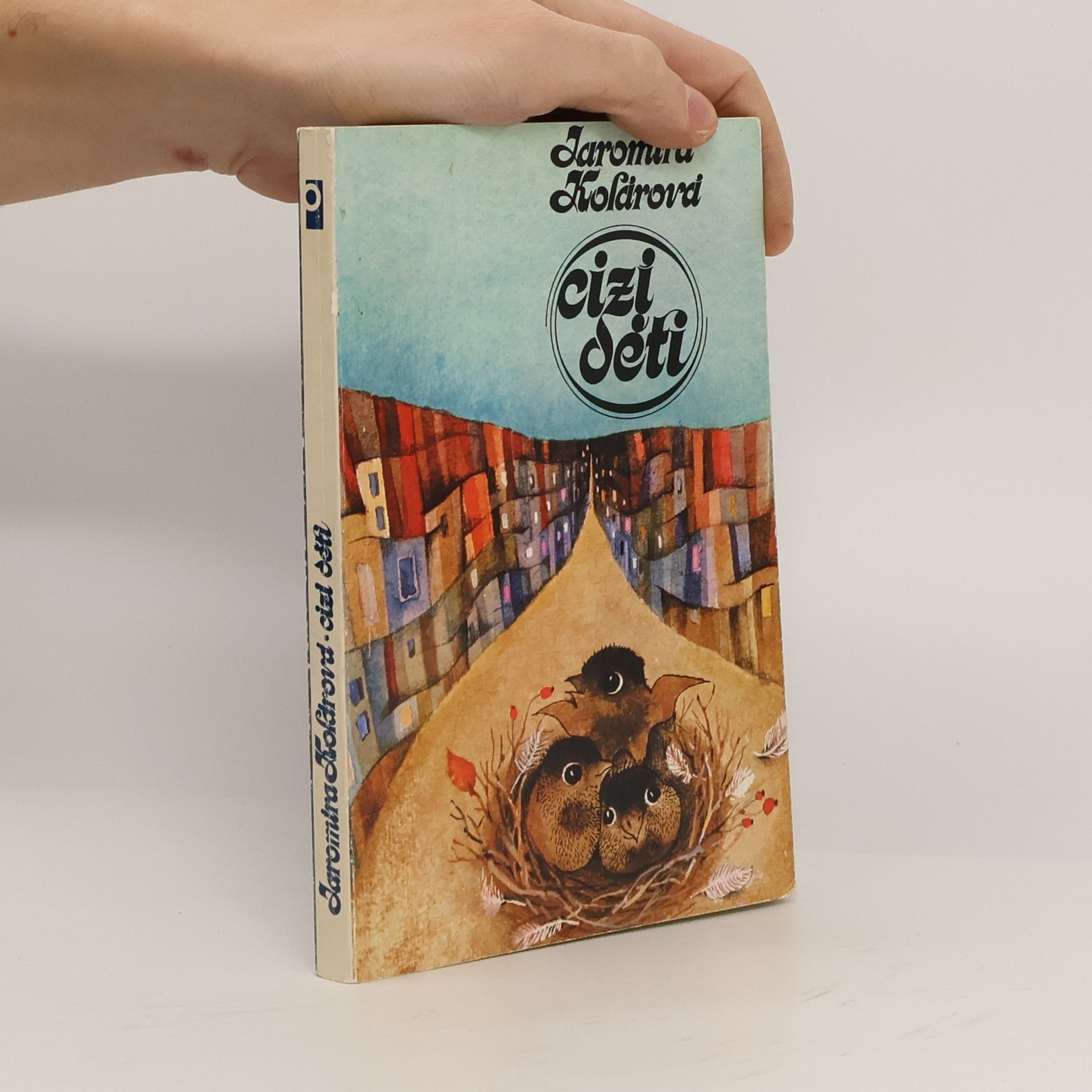 Jaromíra Kolárová Cizí děti