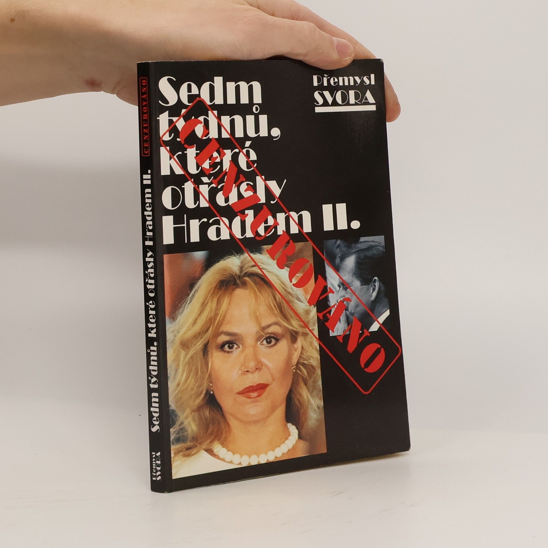 Přemysl Svora Sedm týdnů, které otřásly Hradem II.